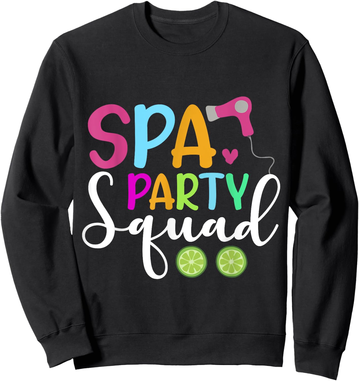Spa Party Squad Sweatshirt - Sweatshirt | Black