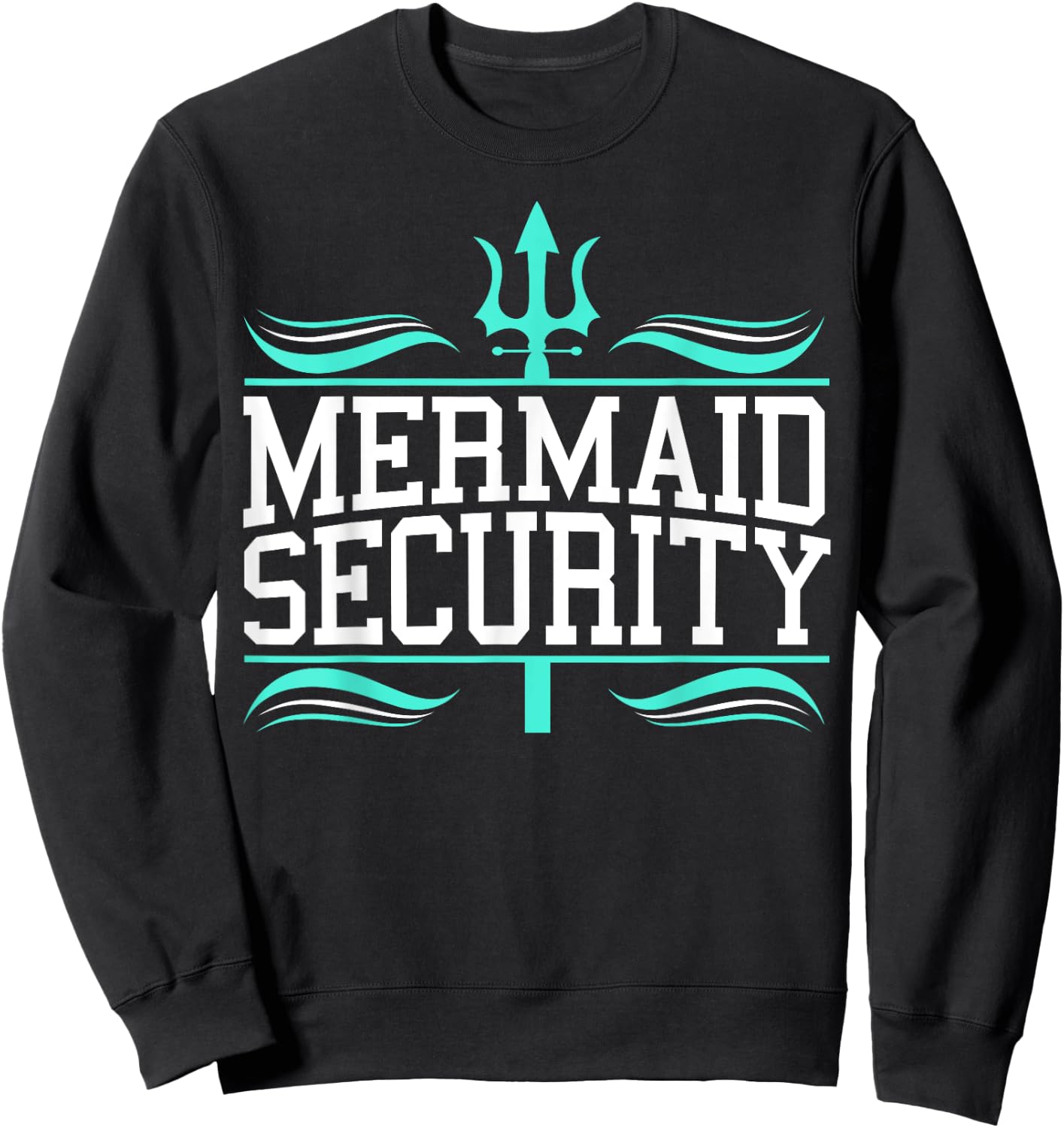 Mermaid Security for a Mermaid Squad Swimmer Swimming Sweatshirt - Sweatshirt | Black