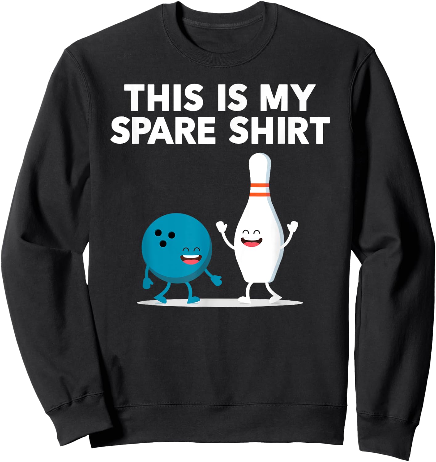 Funny Bowling Women Boys & Girls | Spare Shirt Sweatshirt - Sweatshirt | Black