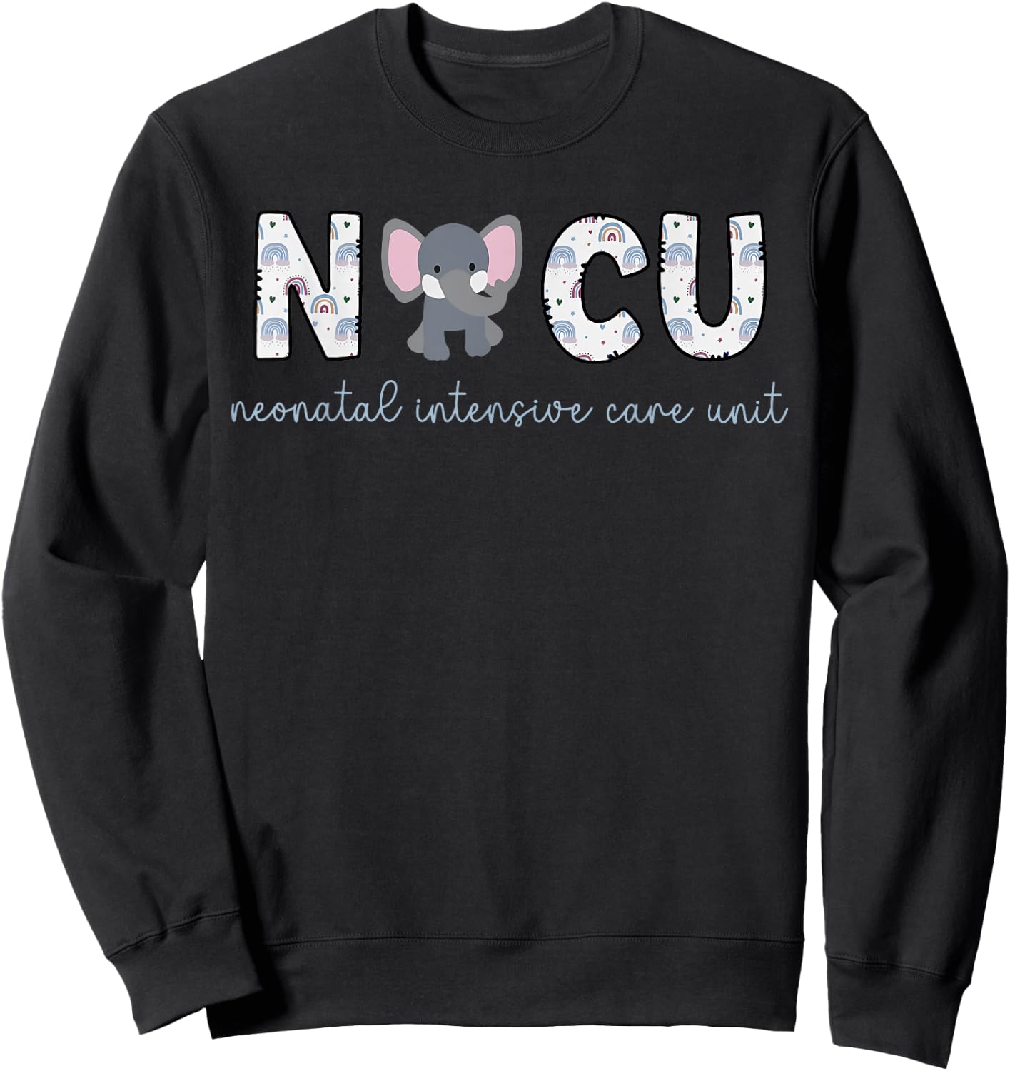 Cute Elephant NICU Nurse Colorful Rainbow Neonatal ICU Sweatshirt - Sweatshirt | Black