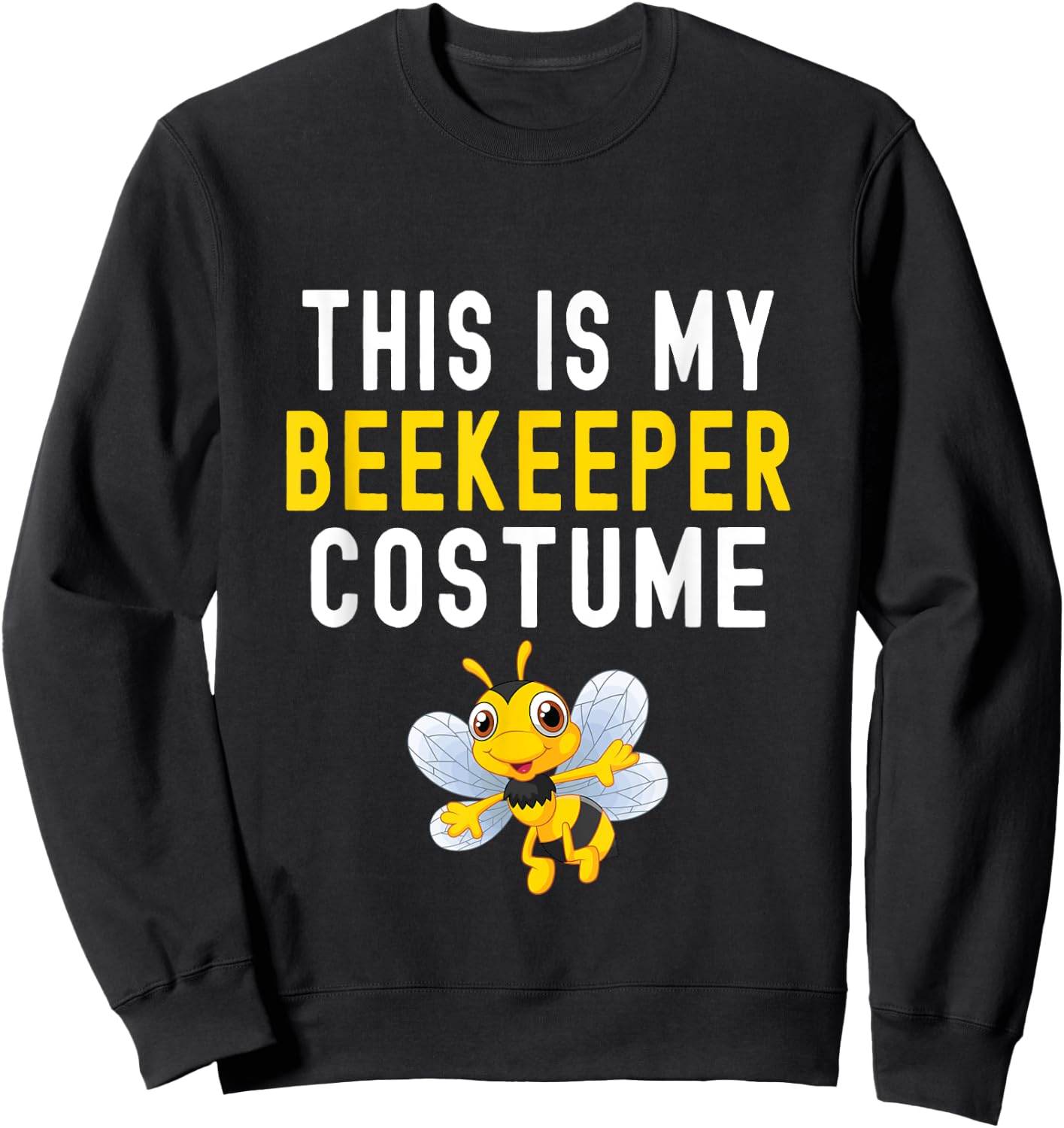 This Is My Beekeeper Costume Funny Bee Halloween Sweatshirt - Sweatshirt | Black