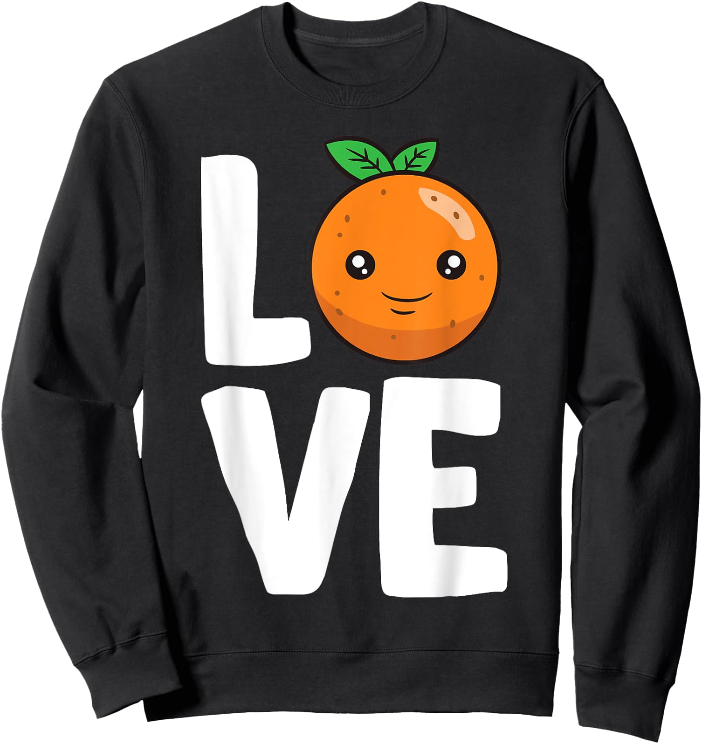 I Love Oranges Fruit Orange Lover Sweatshirt - Sweatshirt | Black