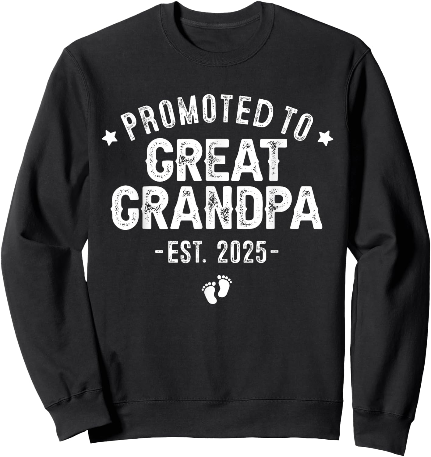Promoted to Great Grandpa 2025, Soon To Be Great Grandfather Sweatshirt - Sweatshirt | Black