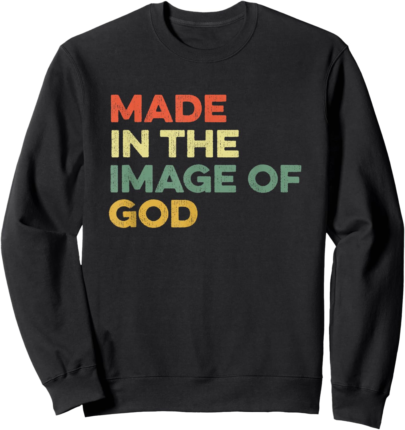 Made In The Image Of God Genesis Bible Verse Jesus Follower Sweatshirt - Sweatshirt | Black