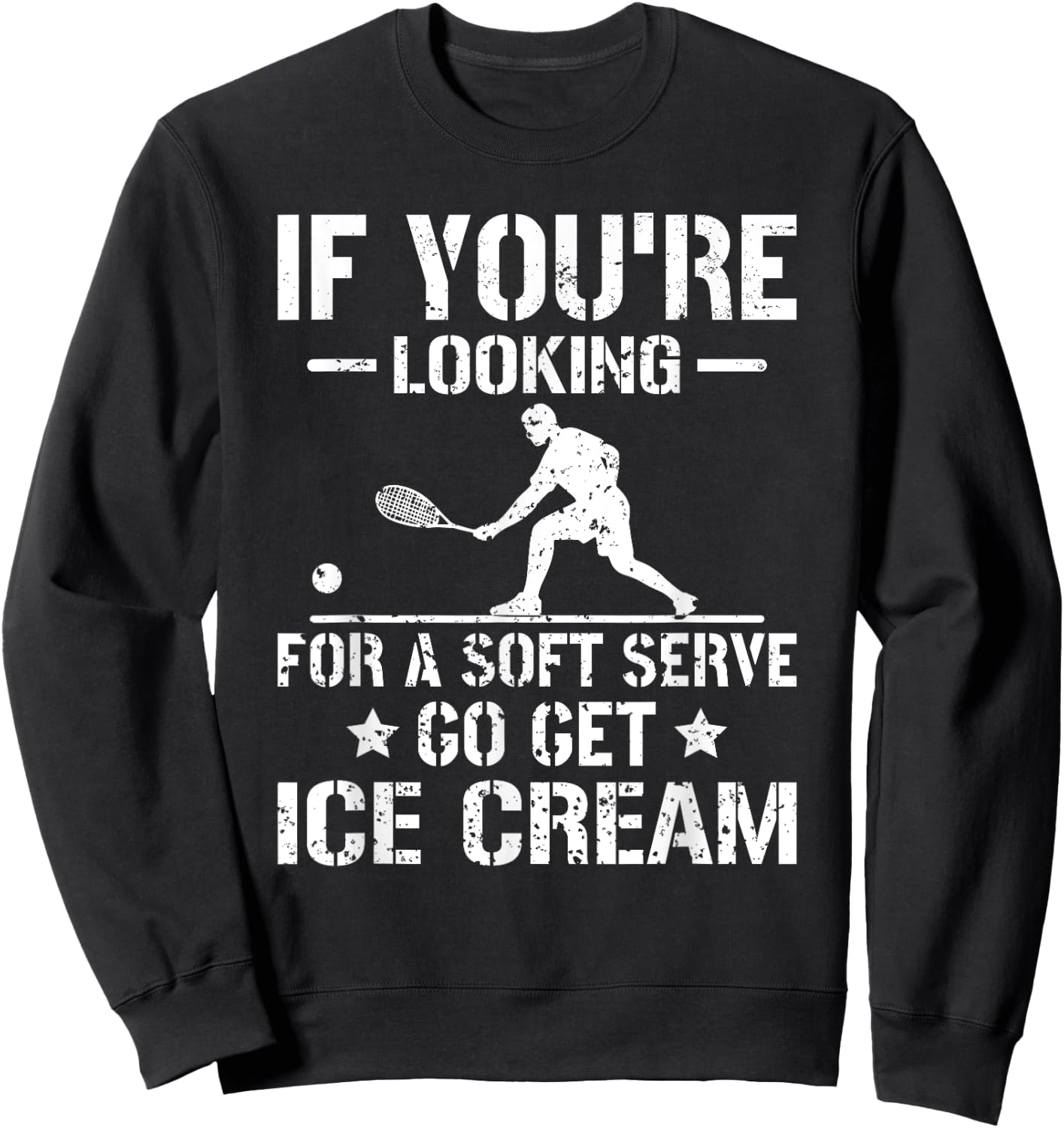 If You're Looking For A Soft Serve Racquetball Funny Squash Sweatshirt - Sweatshirt | Black