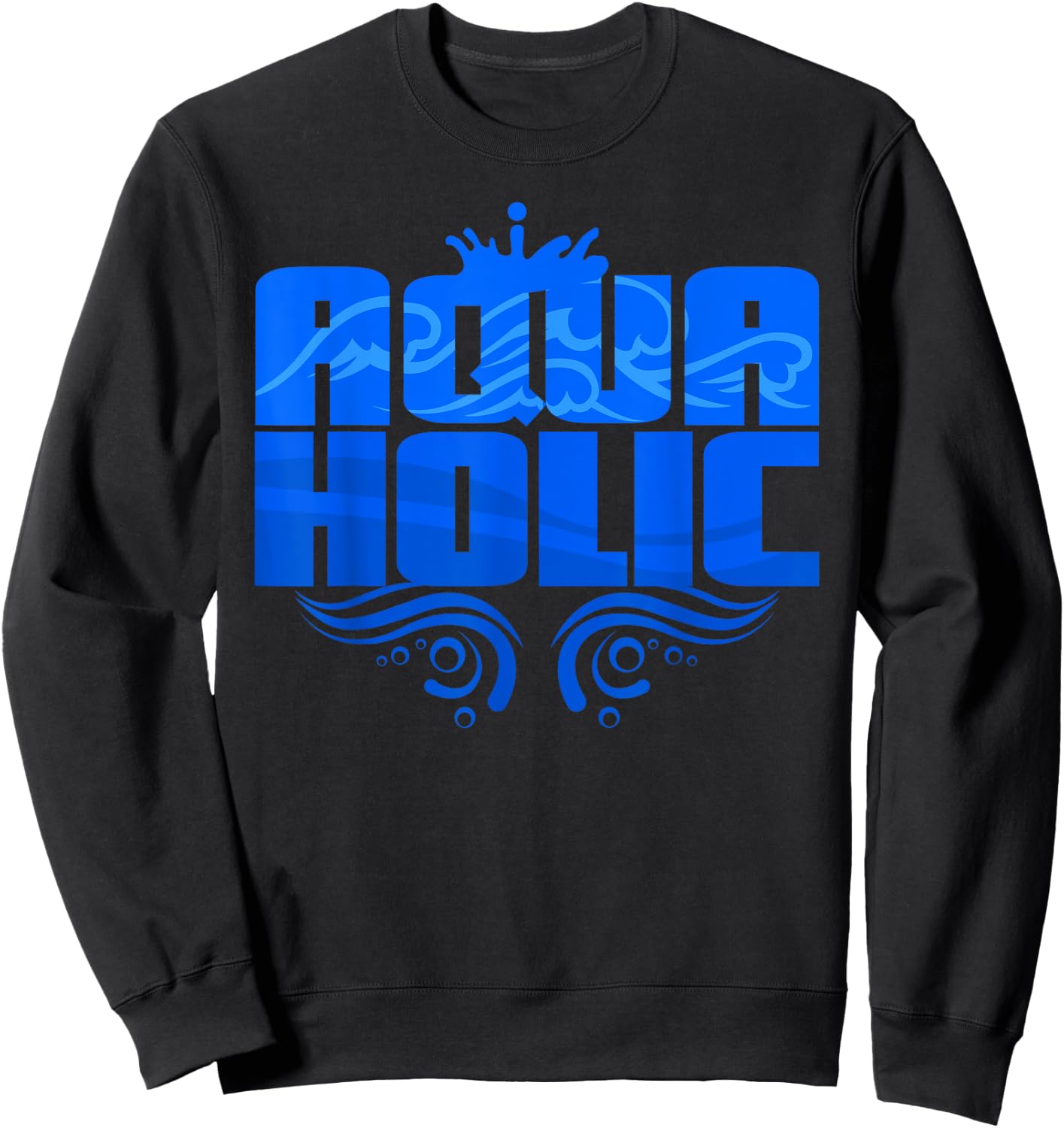 Aquaholic Sweatshirt - Sweatshirt | Black