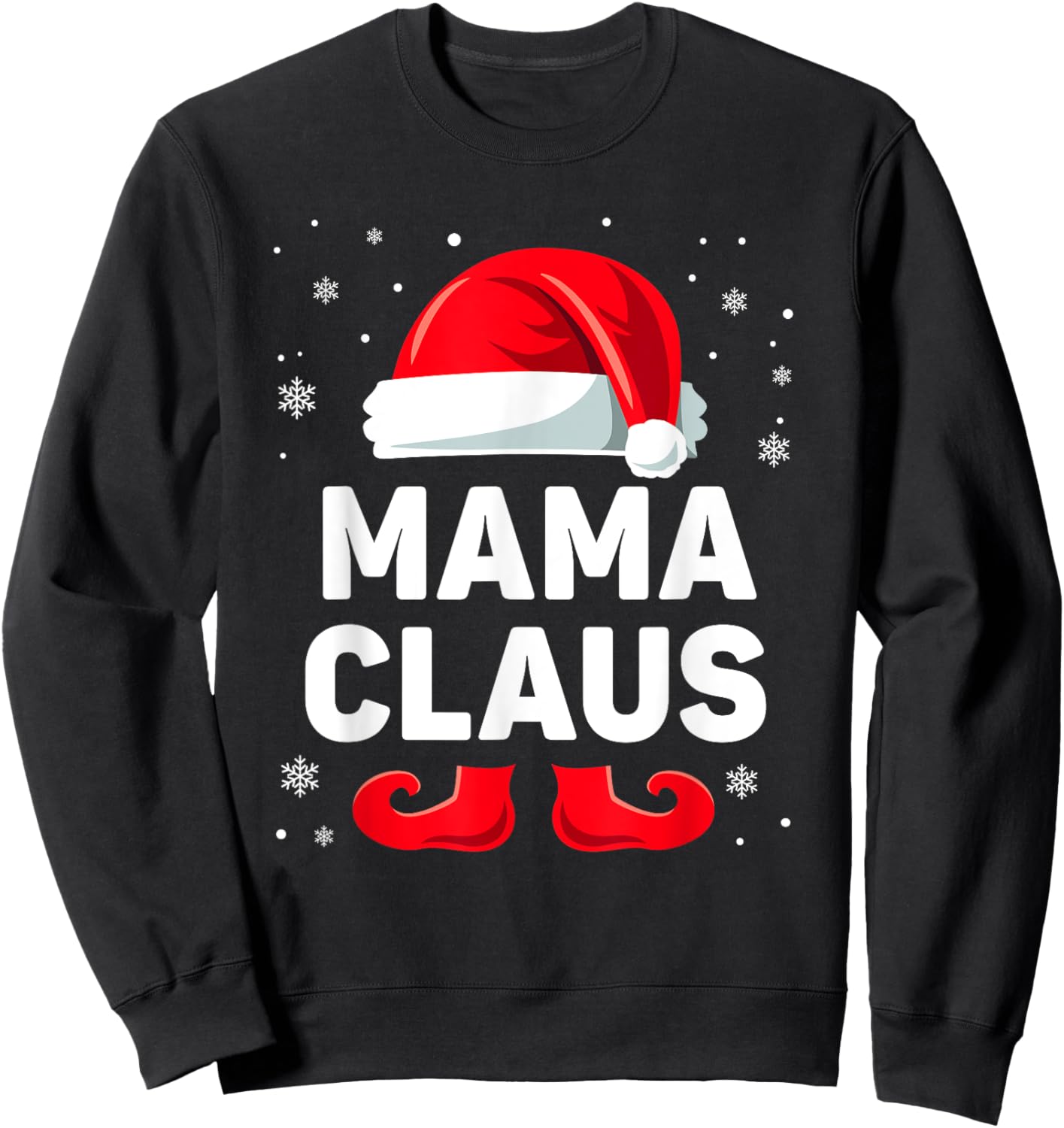 Mama Claus Christmas Matching Family Group Funny Xmas Sweatshirt - Sweatshirt | Black