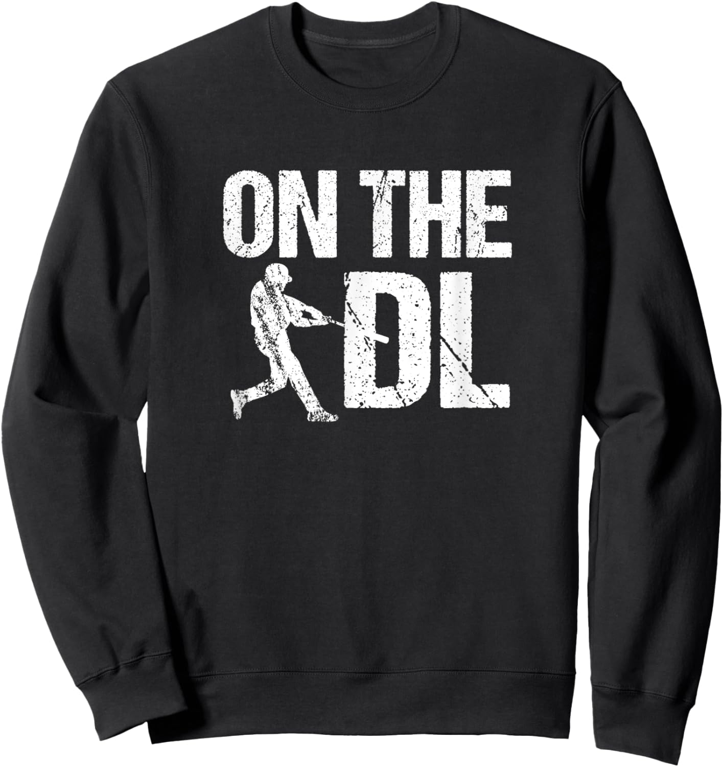 Funny Baseball On The DL Recovering from Injury Sweatshirt - Sweatshirt | Black