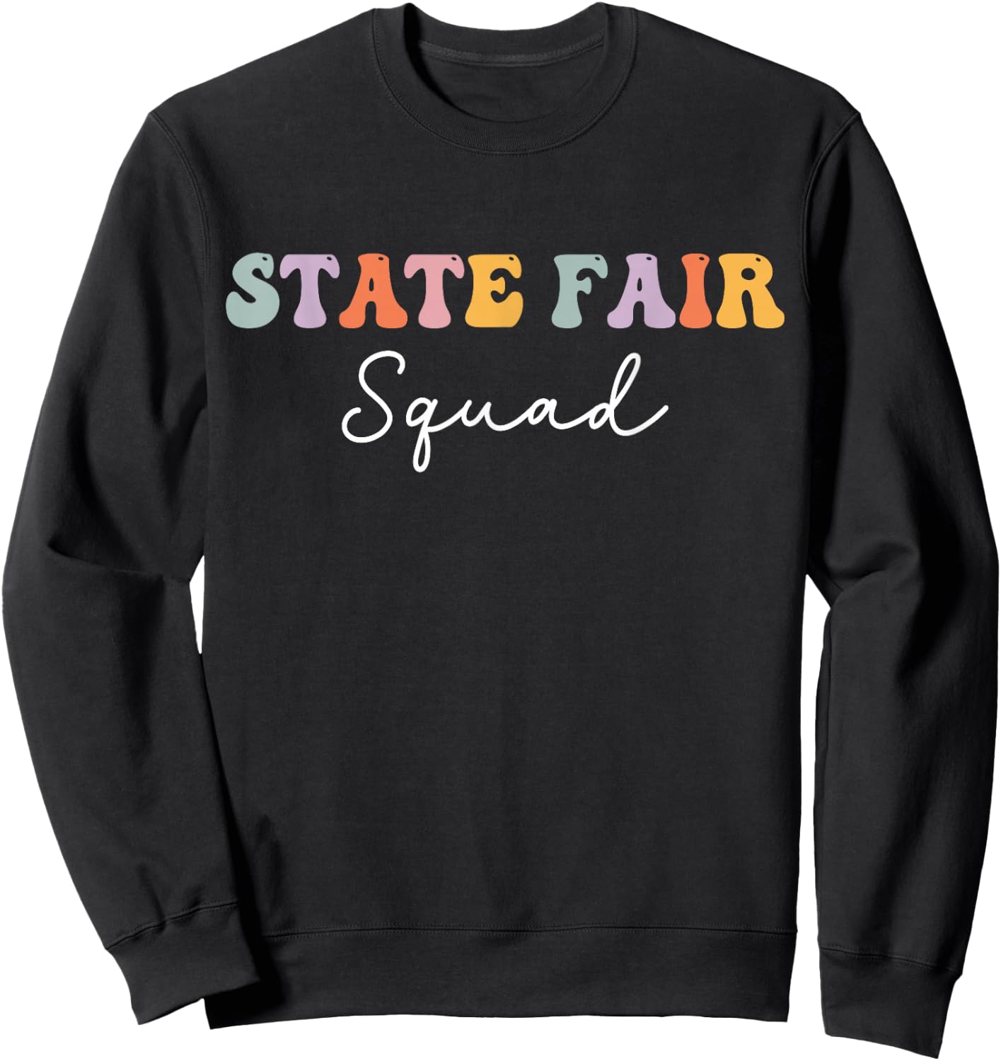 State Fair Squad Sweatshirt - Sweatshirt | Black
