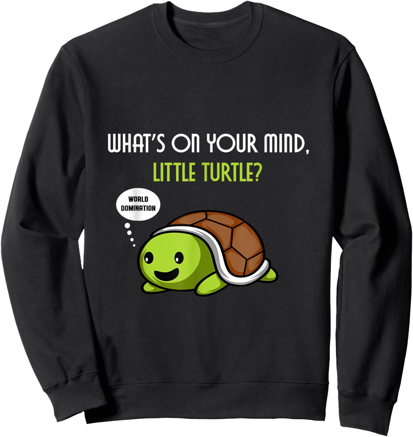 World Turtle Domination Turtle Owner Sweatshirt - Sweatshirt | Black
