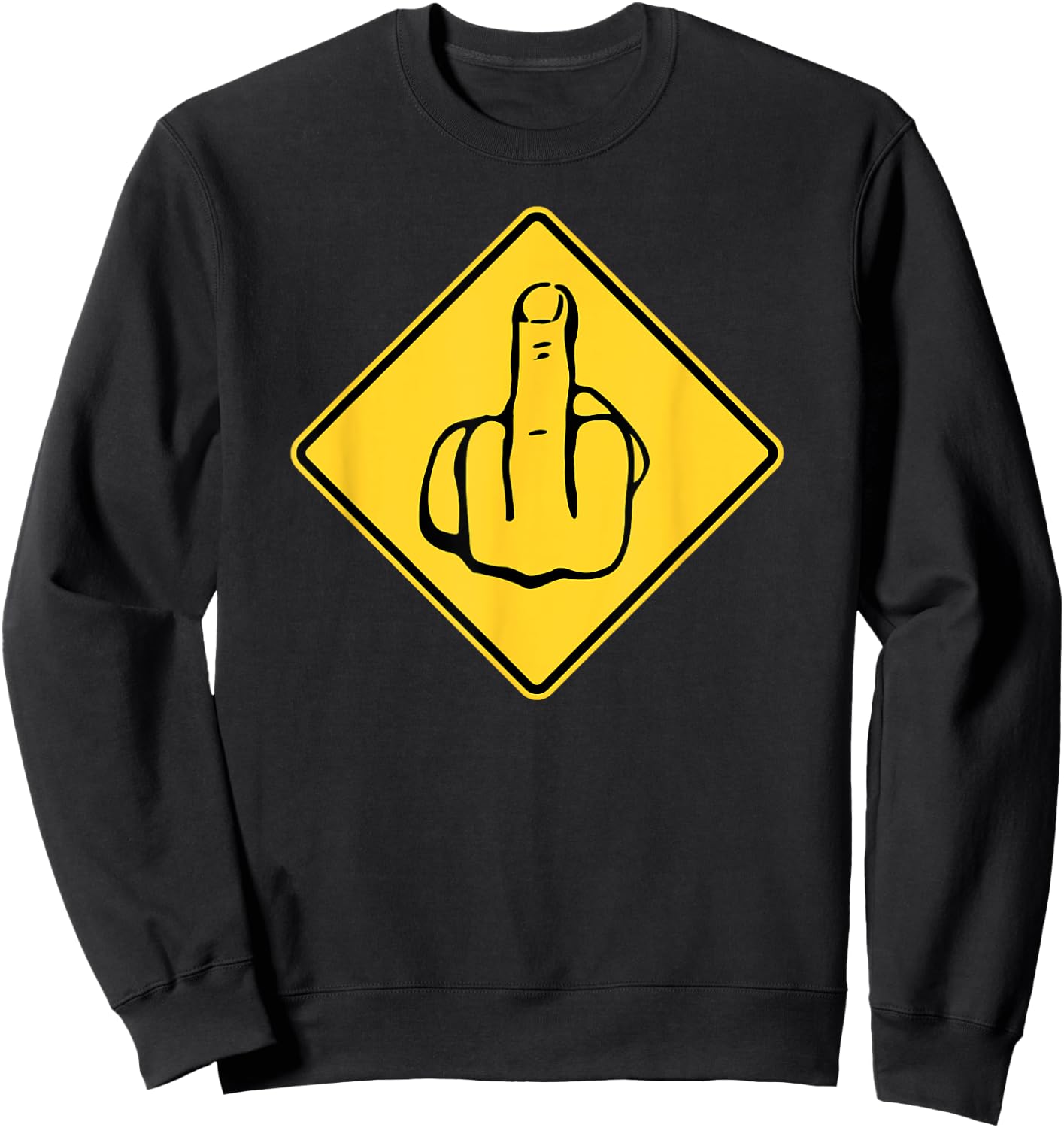 Middle Finger Gift Flipping The Bird Rude Insult Swearing Sweatshirt - Sweatshirt | Black