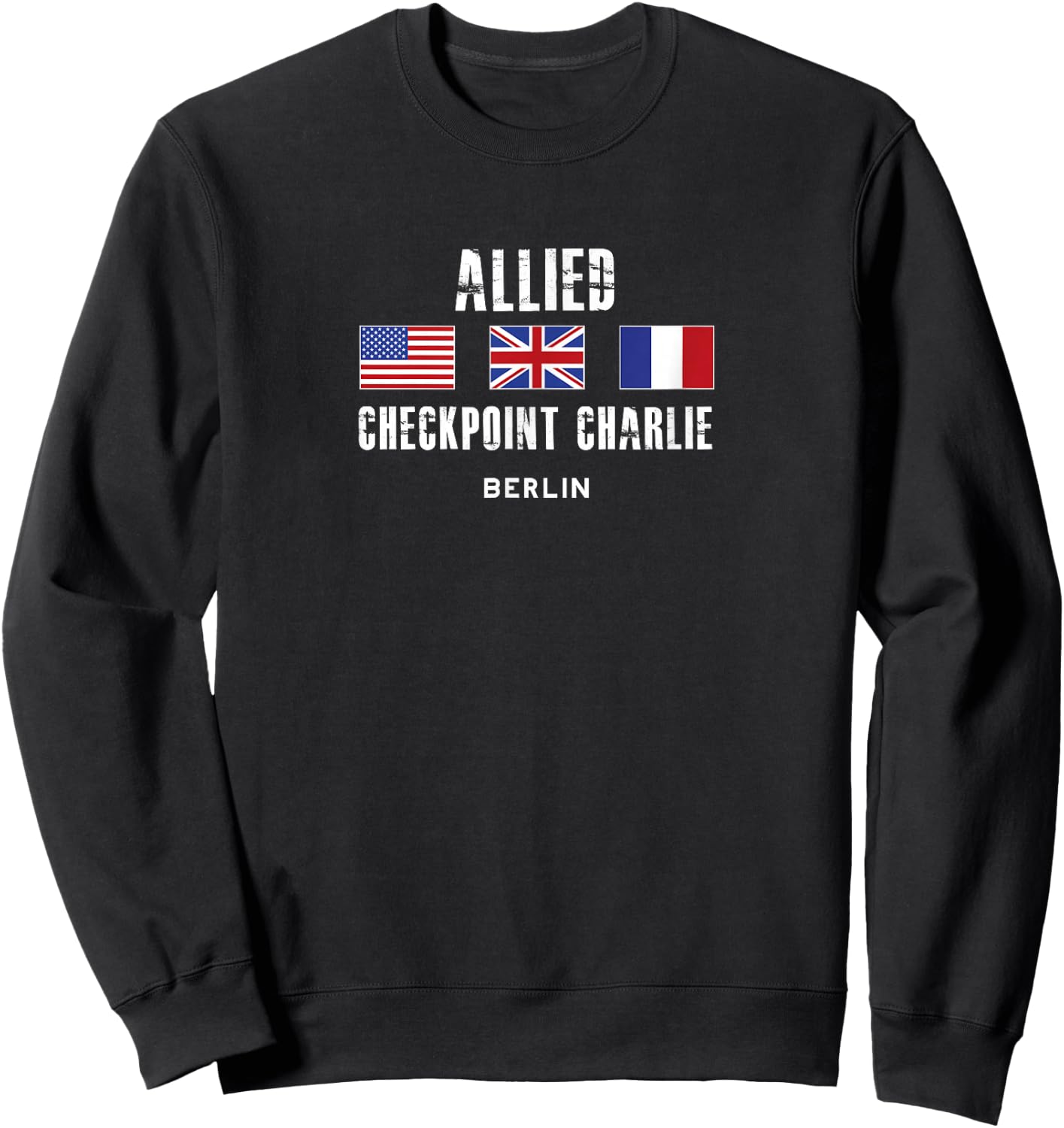 Checkpoint Charlie Cold War Berlin Wall East Germany France Sweatshirt - Sweatshirt | Black