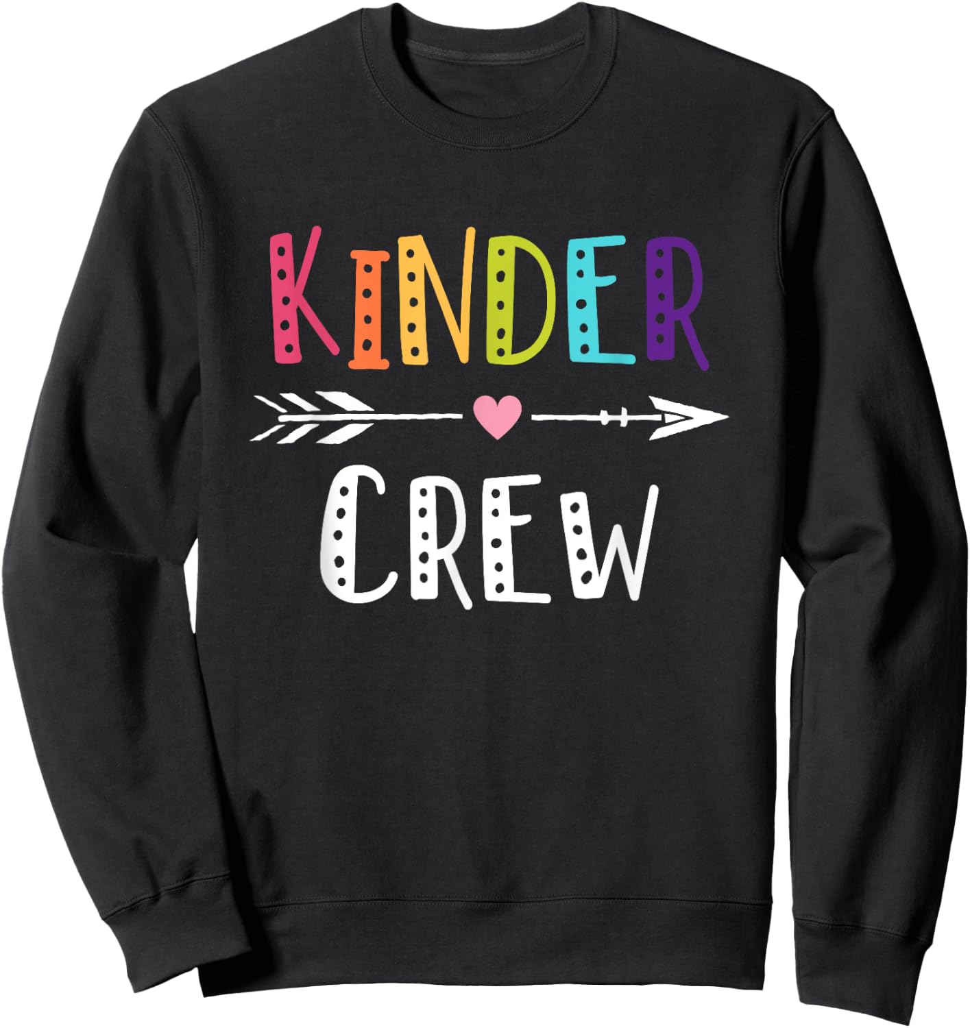 Kinder Crew Kindergarten Teacher 1st Day of School Women Kids Sweatshirt - Sweatshirt | Black