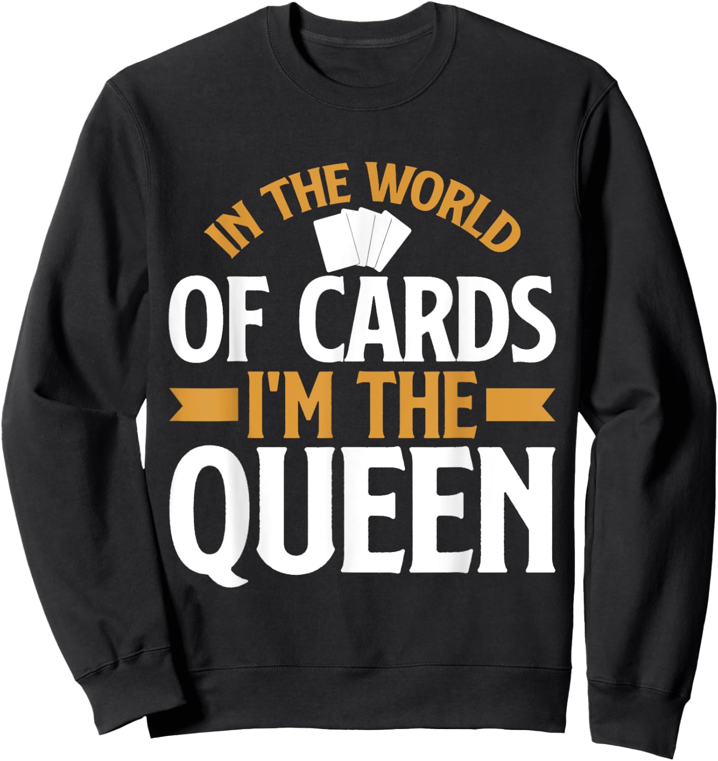In the World of Cards im the Queen Trading Card Sweatshirt - Sweatshirt | Black