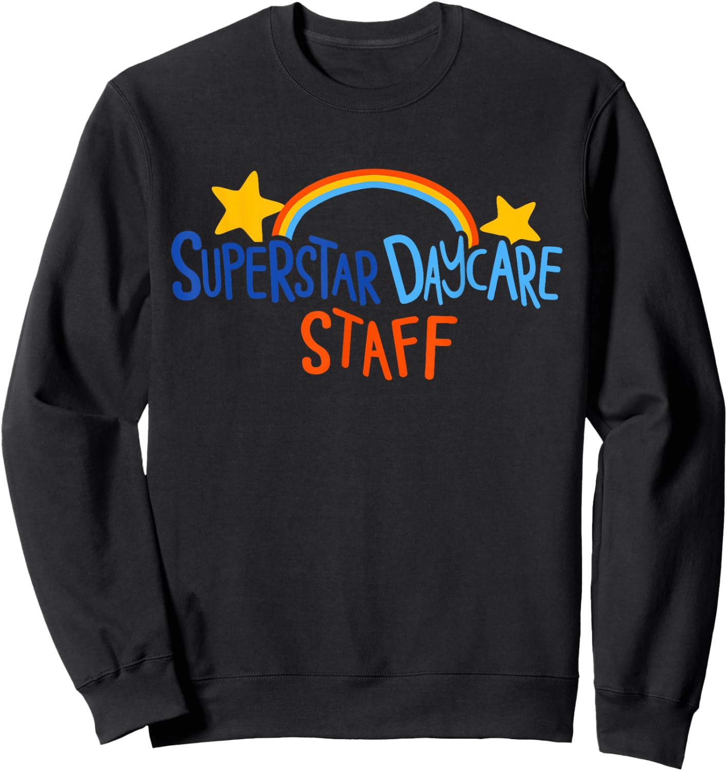 Superstar Daycare Staff Trendy Apparel Sweatshirt - Sweatshirt | Black