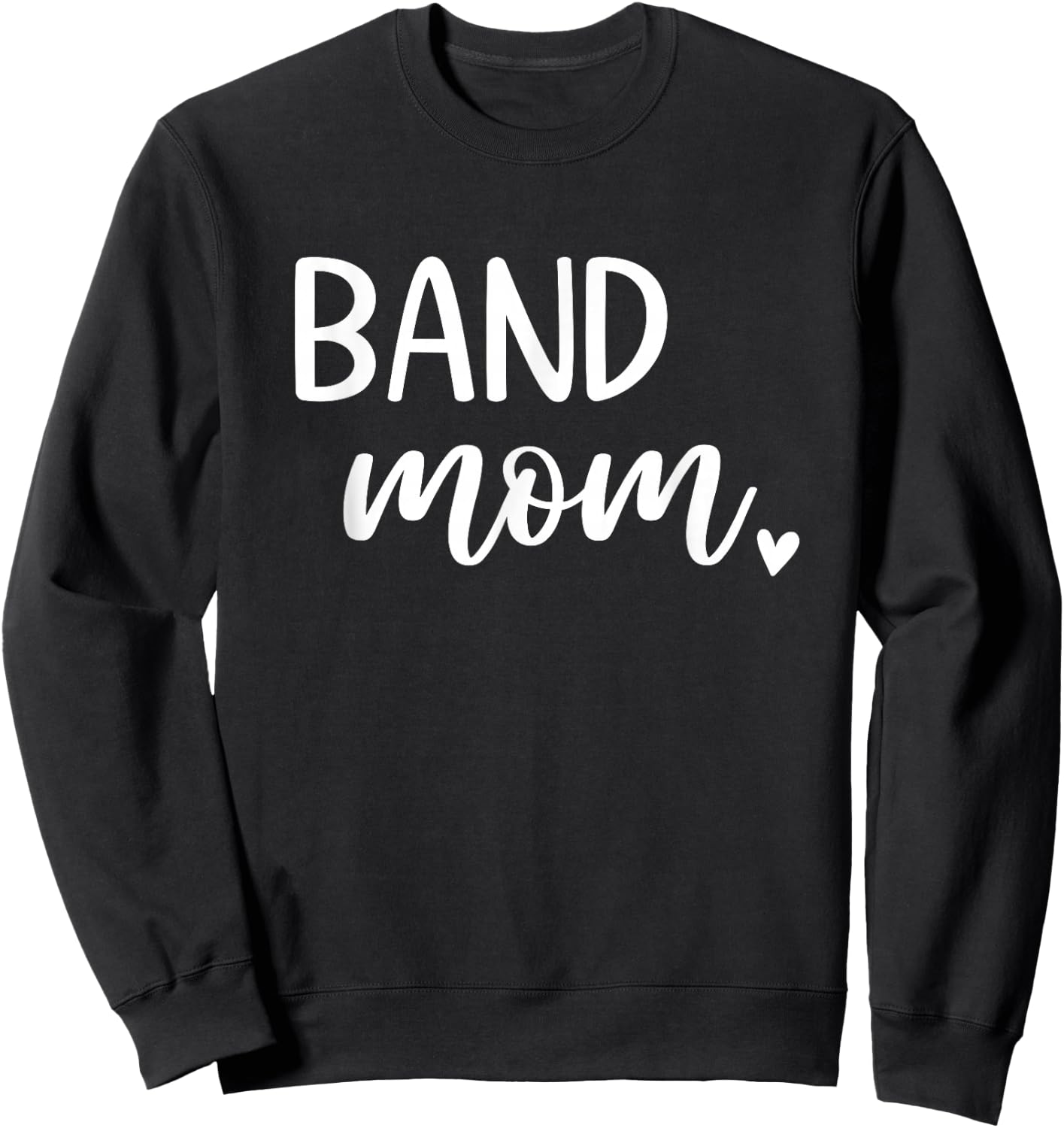 Band Mom Cute Marching Band Sweatshirt - Sweatshirt | Black