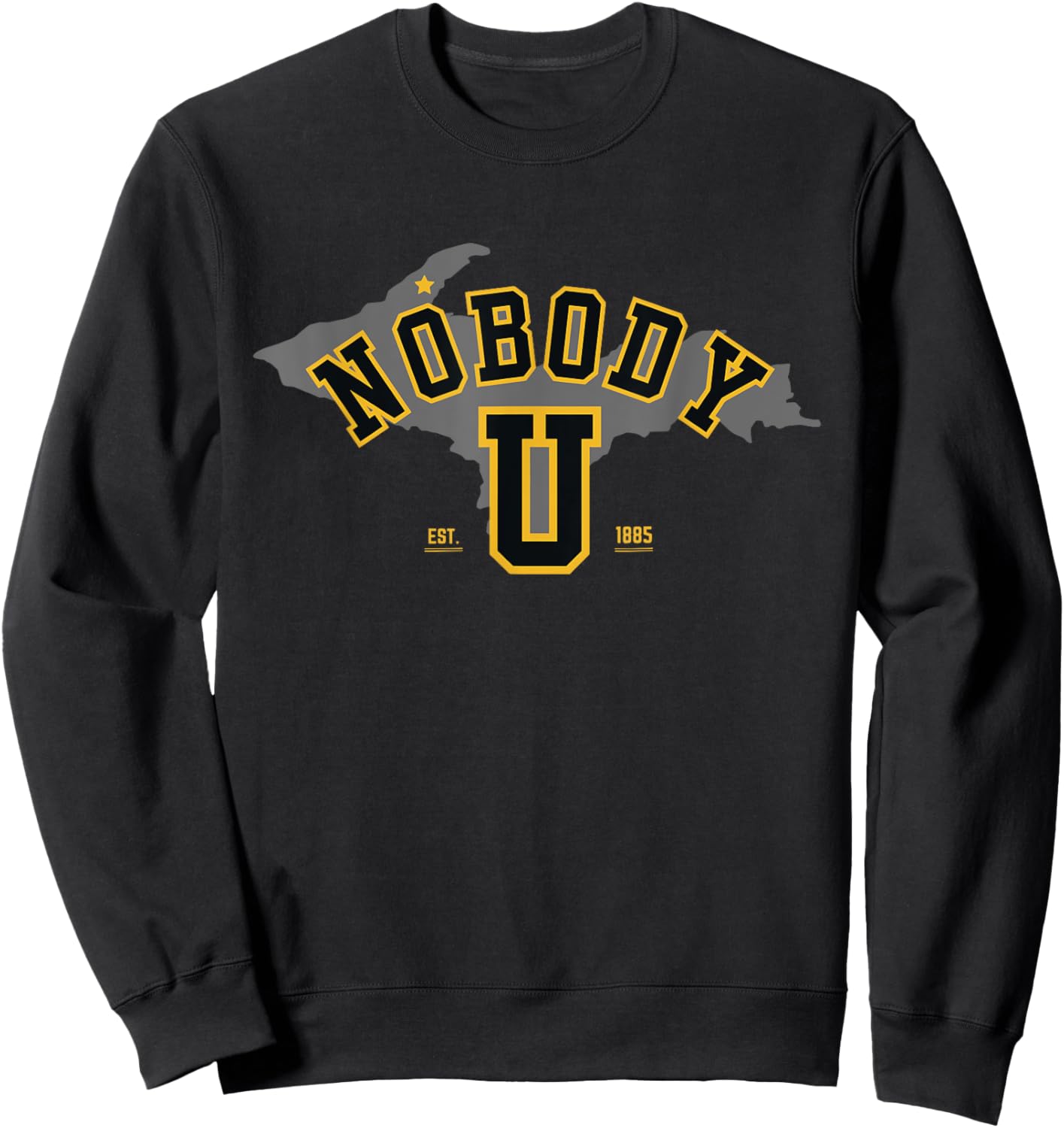 Nobody U - Michigan Team Michigan Nobody U Sweatshirt - Sweatshirt | Black