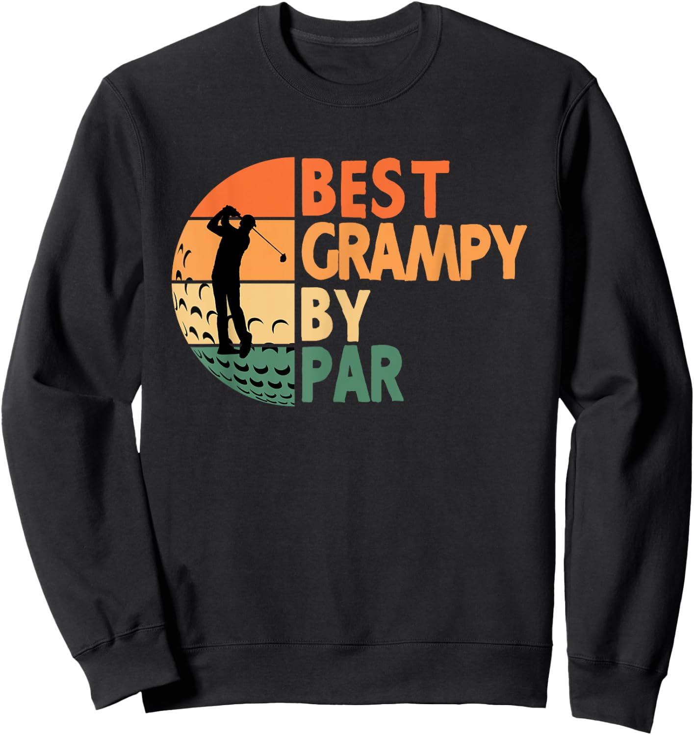 Best Grampy By Par Golfing Funny Golf Golfer Sweatshirt - Sweatshirt | Black