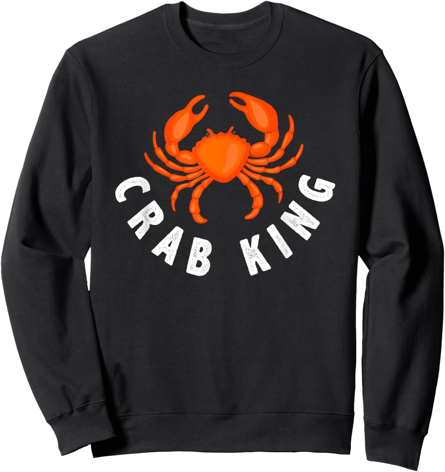 Crab King - Funny Seafood Crab Fishing Gift Sweatshirt - Sweatshirt | Black