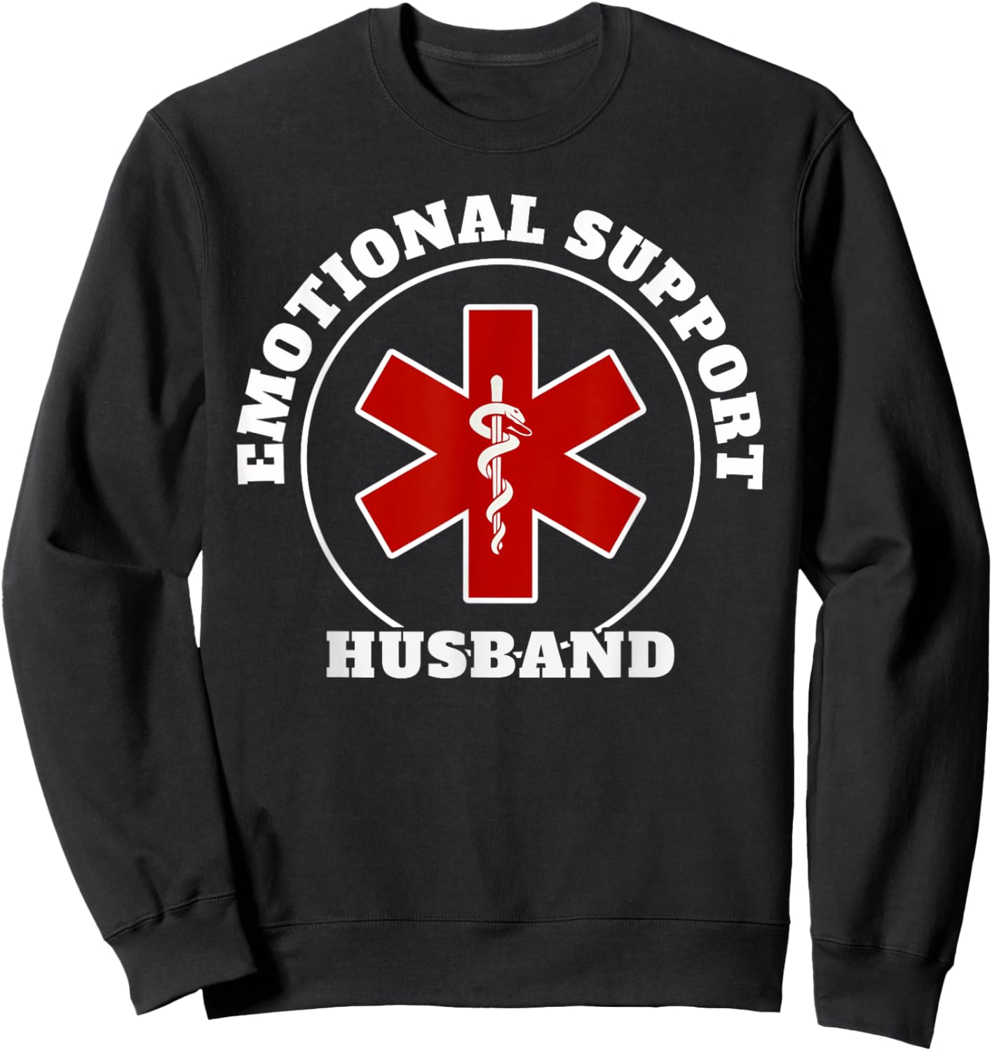 Heart Support Husband Funny Trusty Source of Love Sweatshirt - Sweatshirt | Black