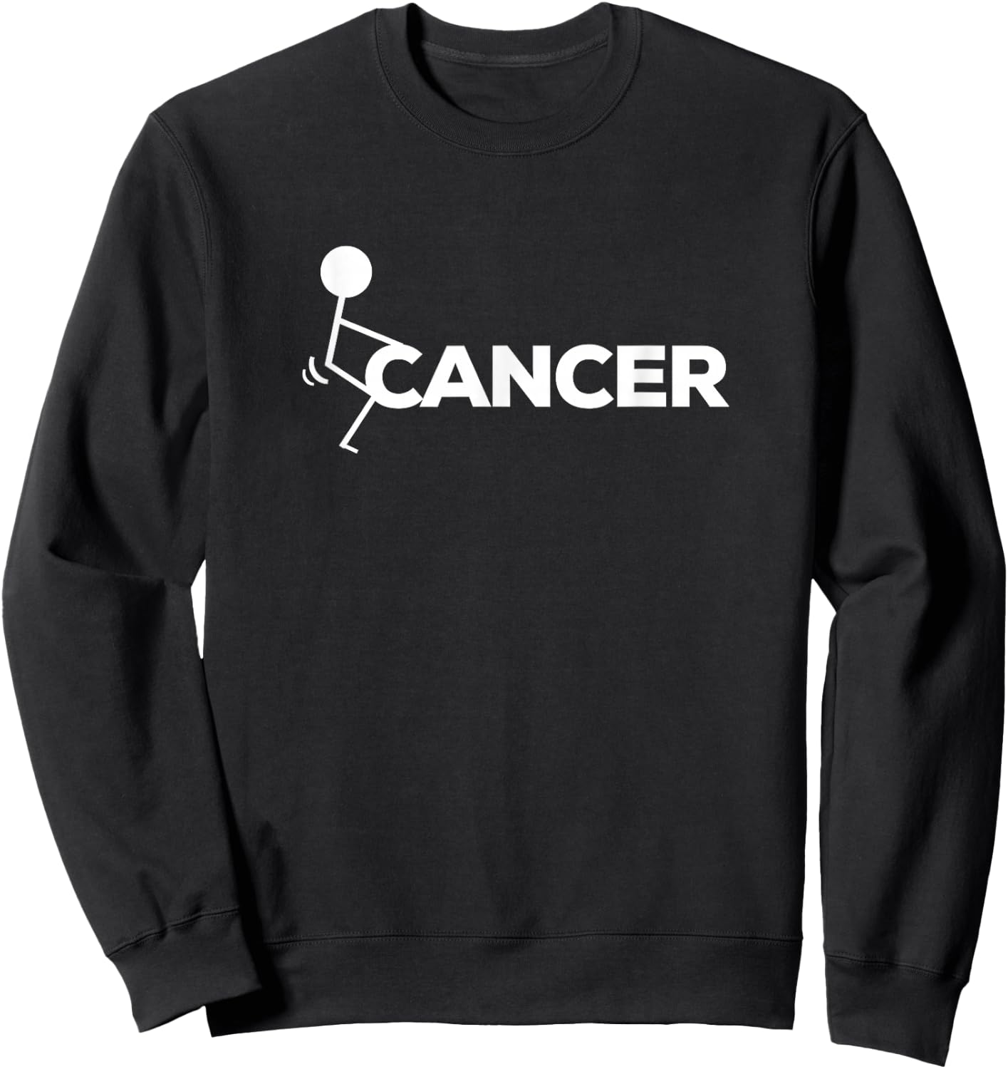 F Cancer Funny Stick figure Screw Hump It T Shirt Sweatshirt - Sweatshirt | Black