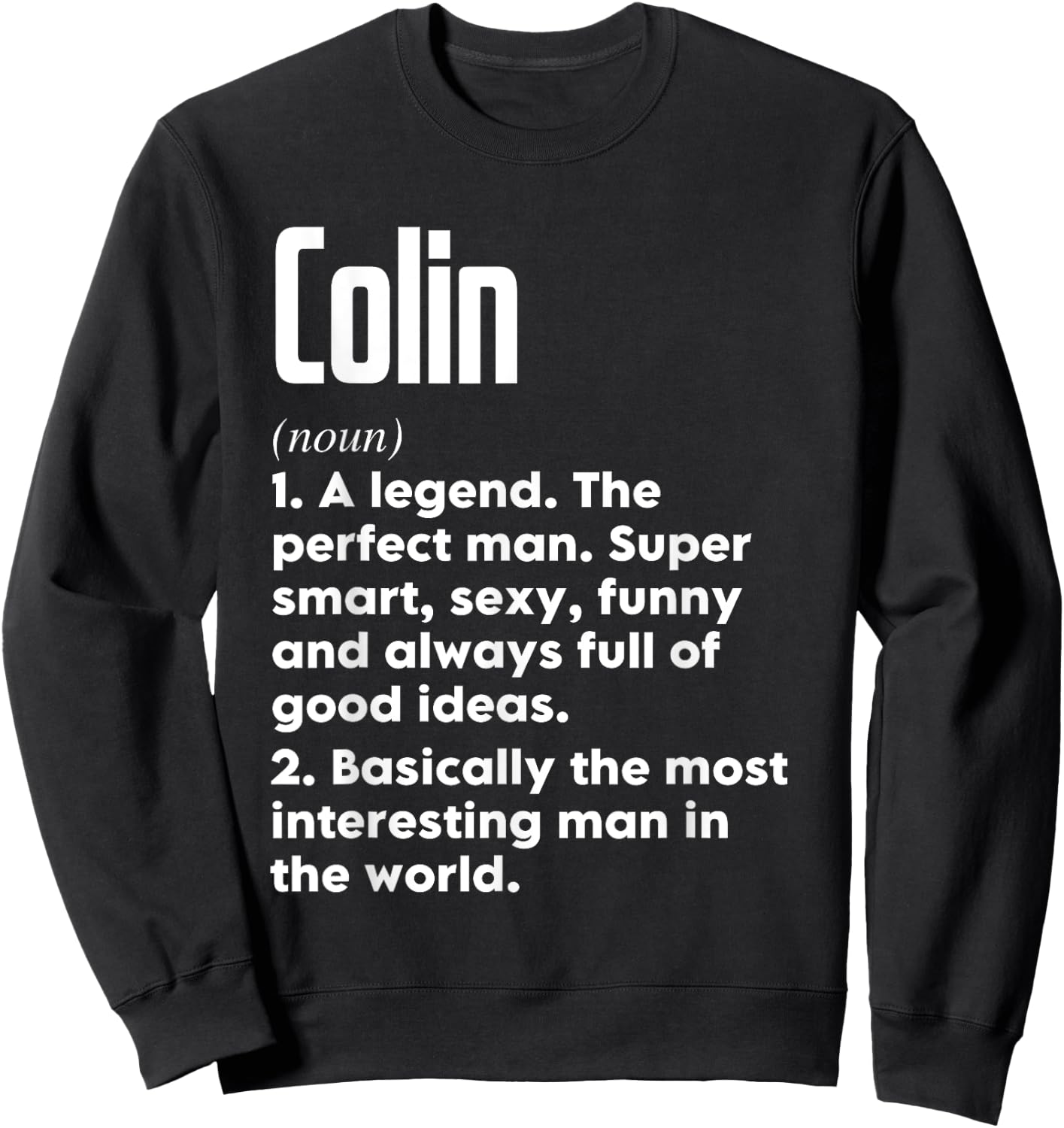 Colin Name Definition Funny Meaning Personalized Sweatshirt - Sweatshirt | Black