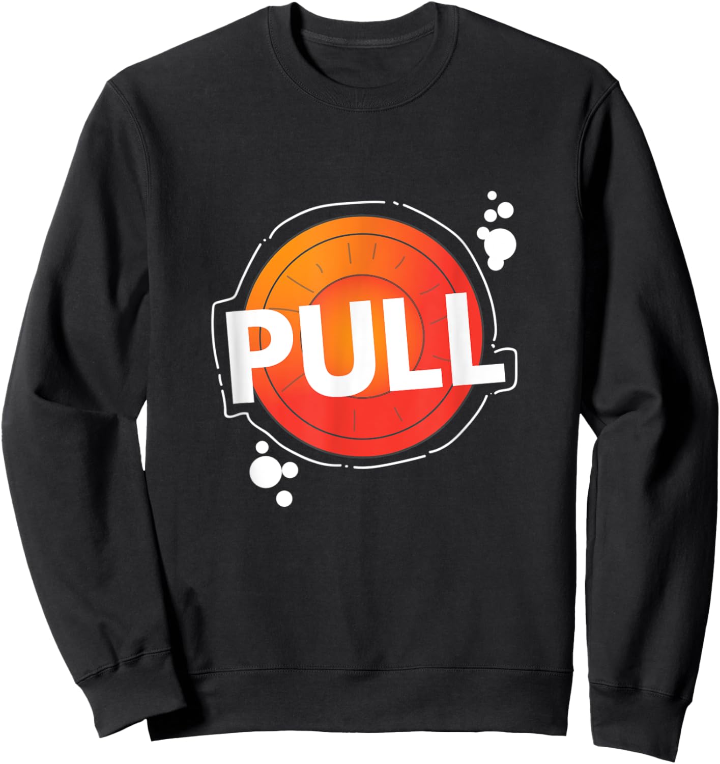 Trap Shooting Pull Clay & Skeet Shooting Funny Gift Sweatshirt - Sweatshirt | Black