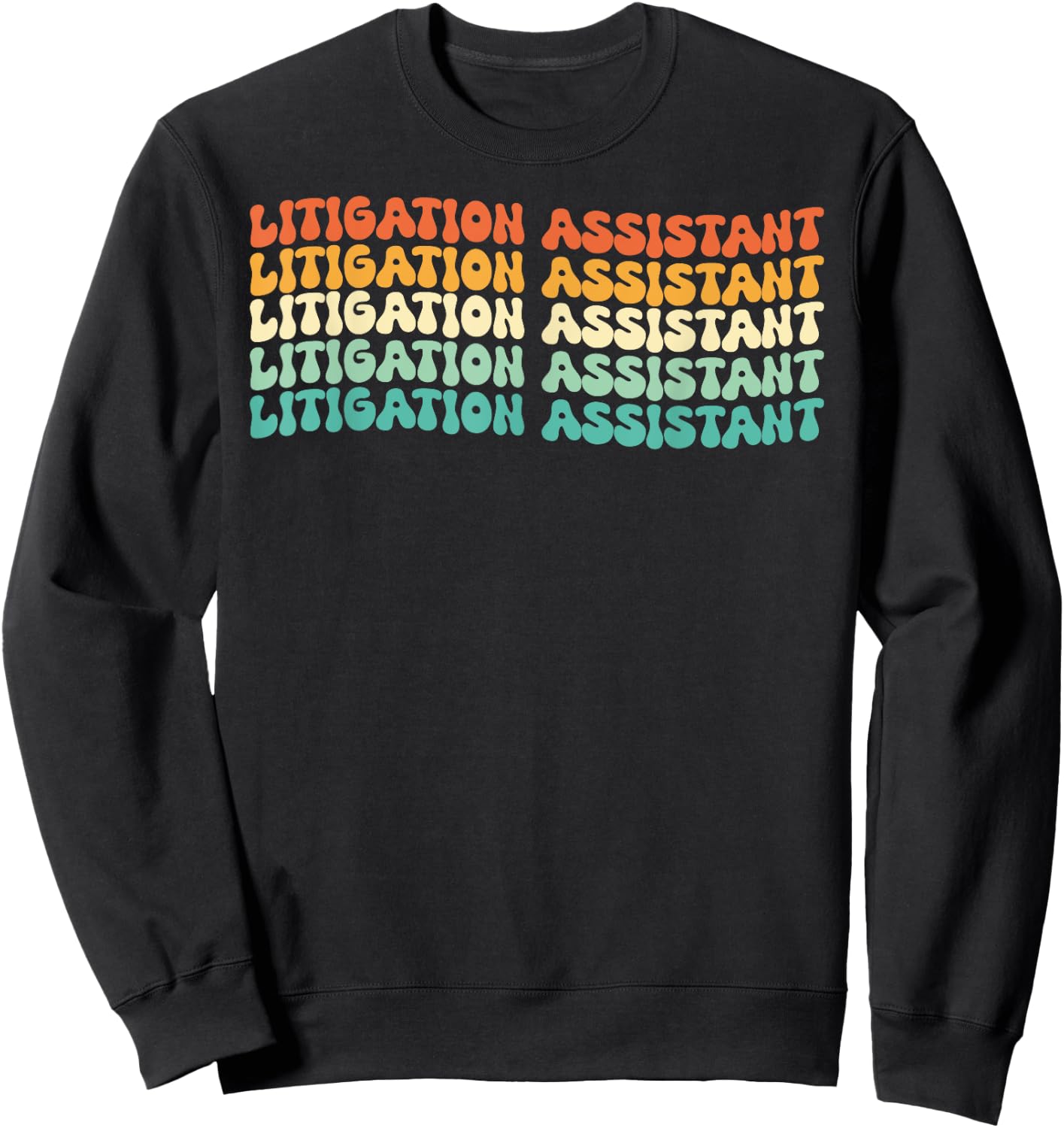 Groovy Litigation Assistant Job Title Sweatshirt - Sweatshirt | Black