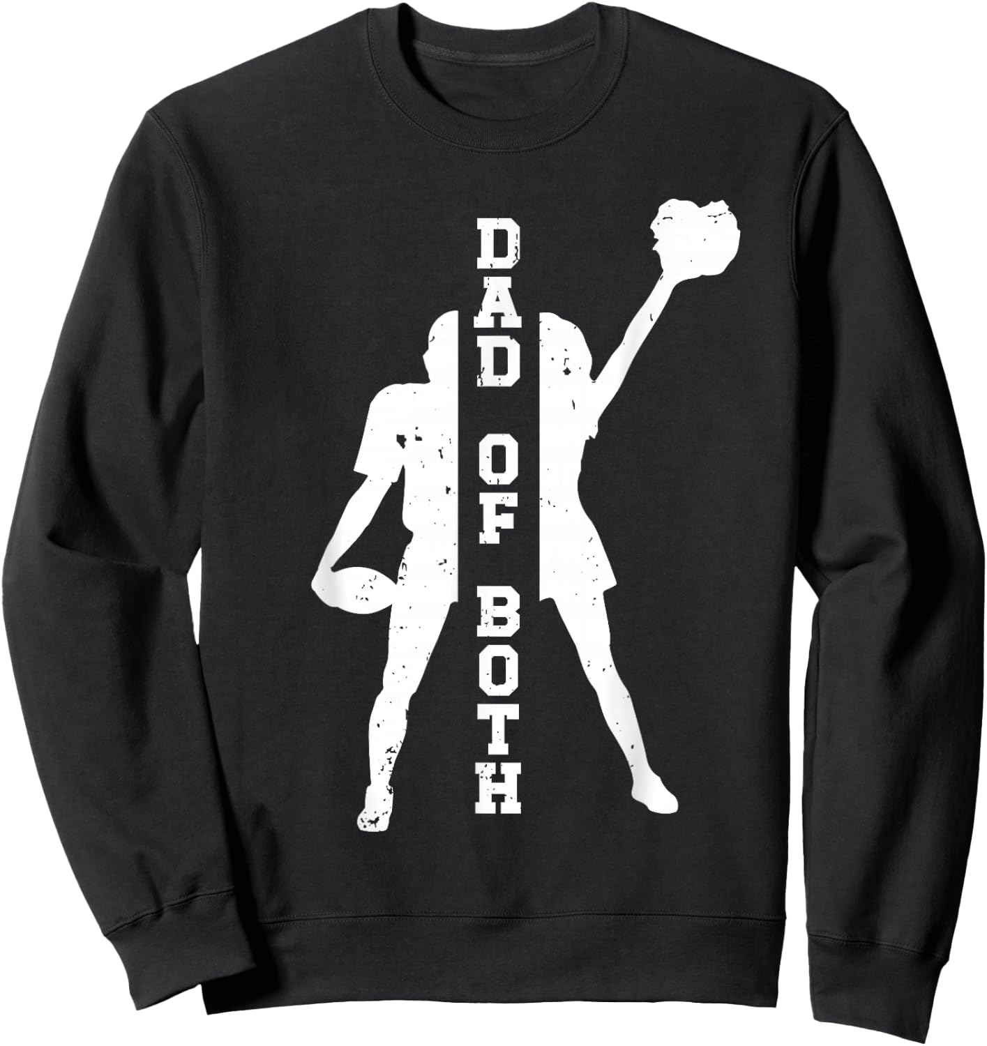 Cheerleading And Football Dad For Father's Day Dad Of Both Proud Football And Cheer Dad Sweatshirt - Sweatshirt | Black