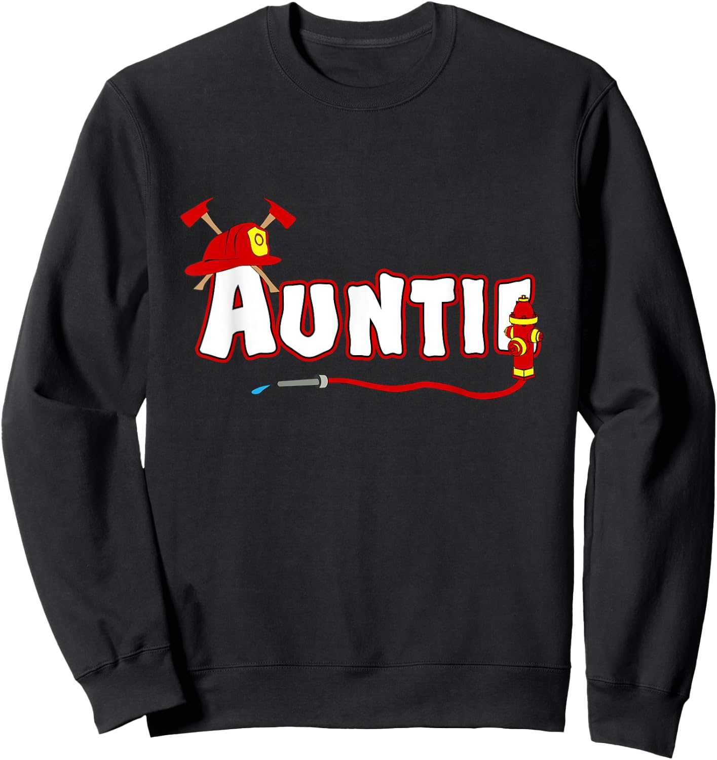 Firefighter Auntie Aunt Fire Department Hydrant Mothers Day Sweatshirt - Sweatshirt | Black
