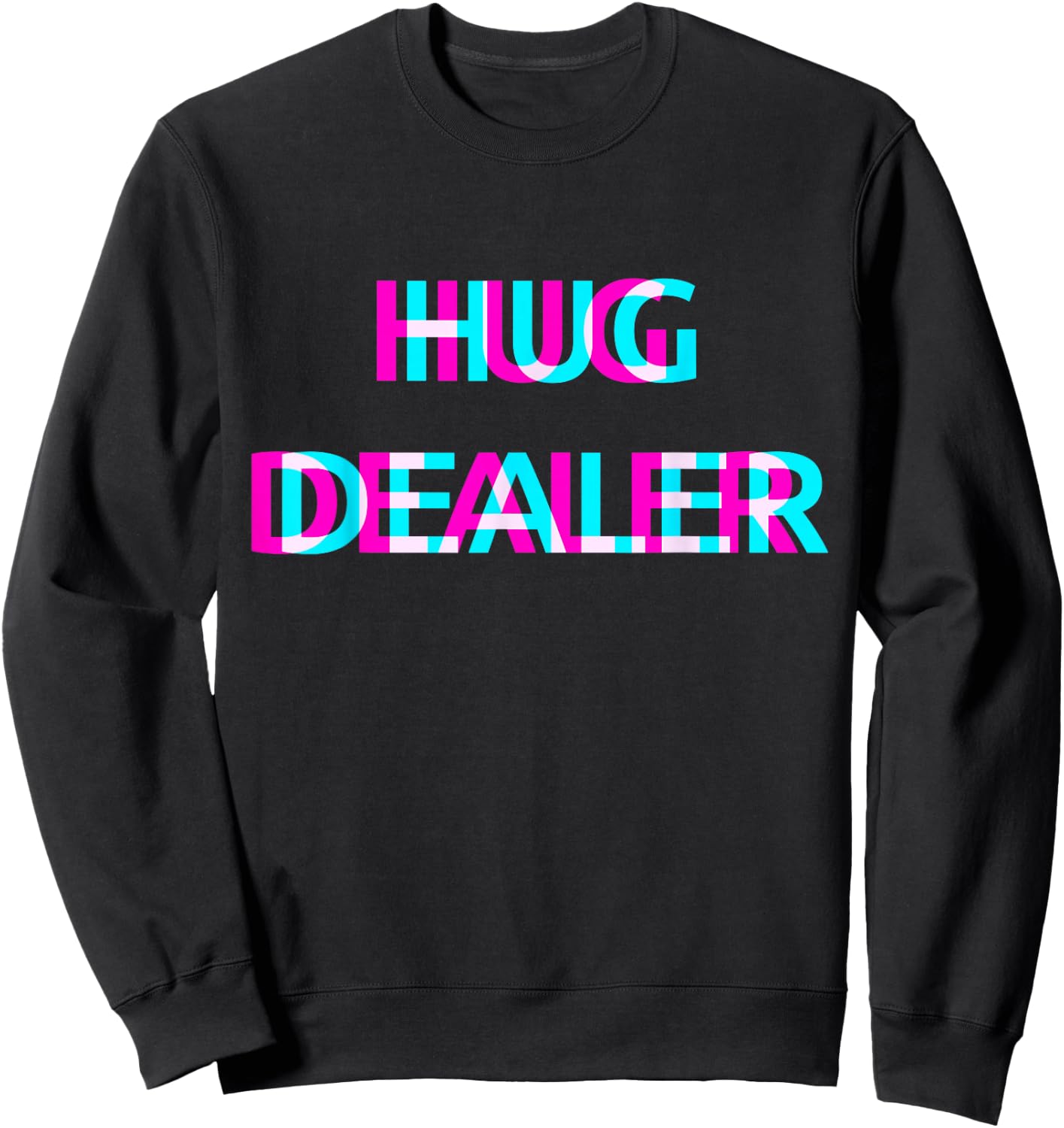 Hug Dealer Techno EDM Music Festival Raver Dance Rave Sweatshirt - Sweatshirt | Black