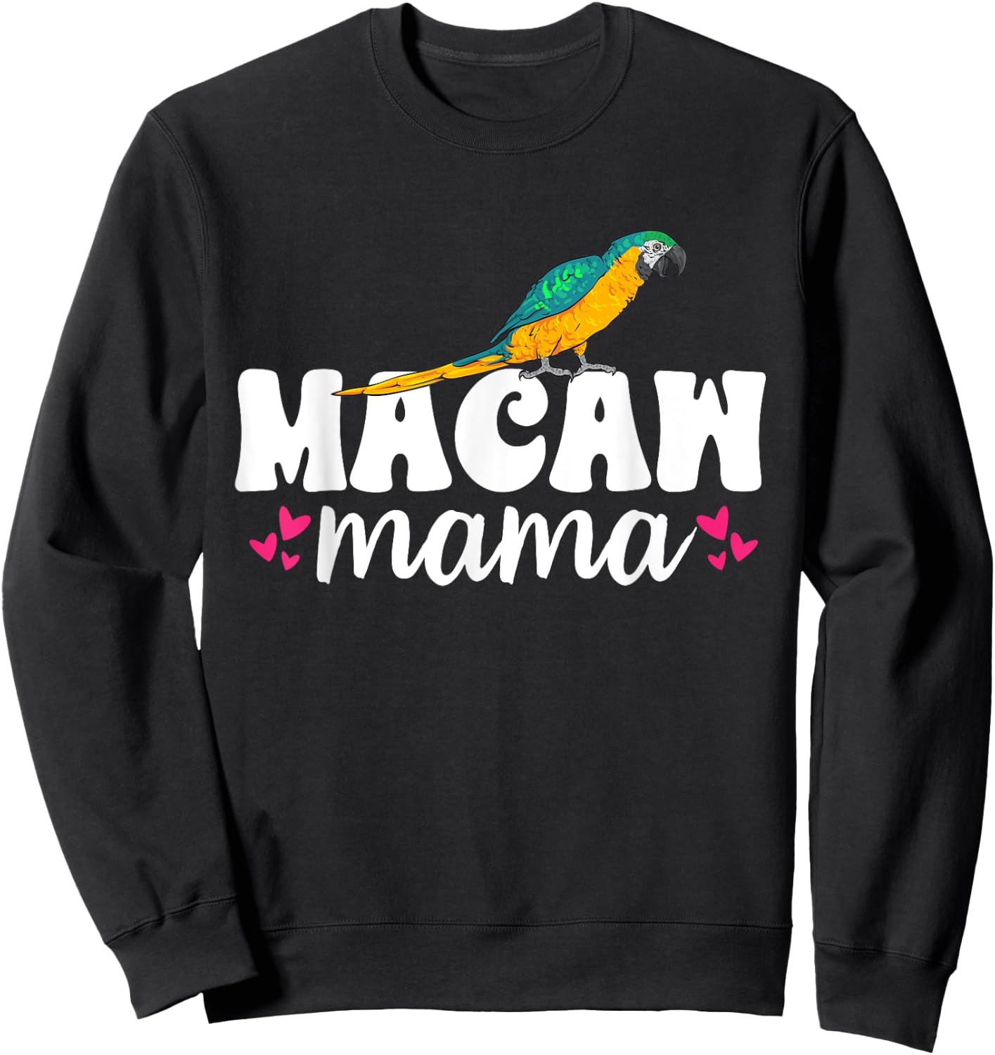 Macaw Mama Blue And Yellow Macaw Parrot Sweatshirt - Sweatshirt | Black