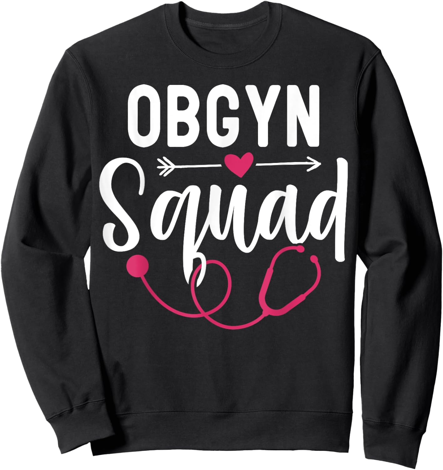 OBGYN Squad Obstetrician Gynecologist Sweatshirt - Sweatshirt | Black