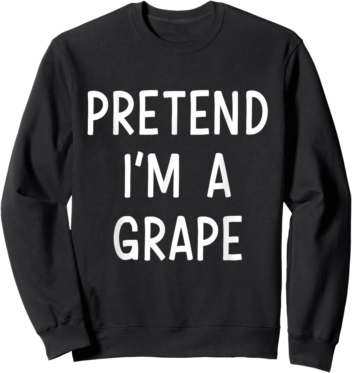 Pretend Im a grape easy lazy costume for halloween party Sweatshirt - Sweatshirt | Black