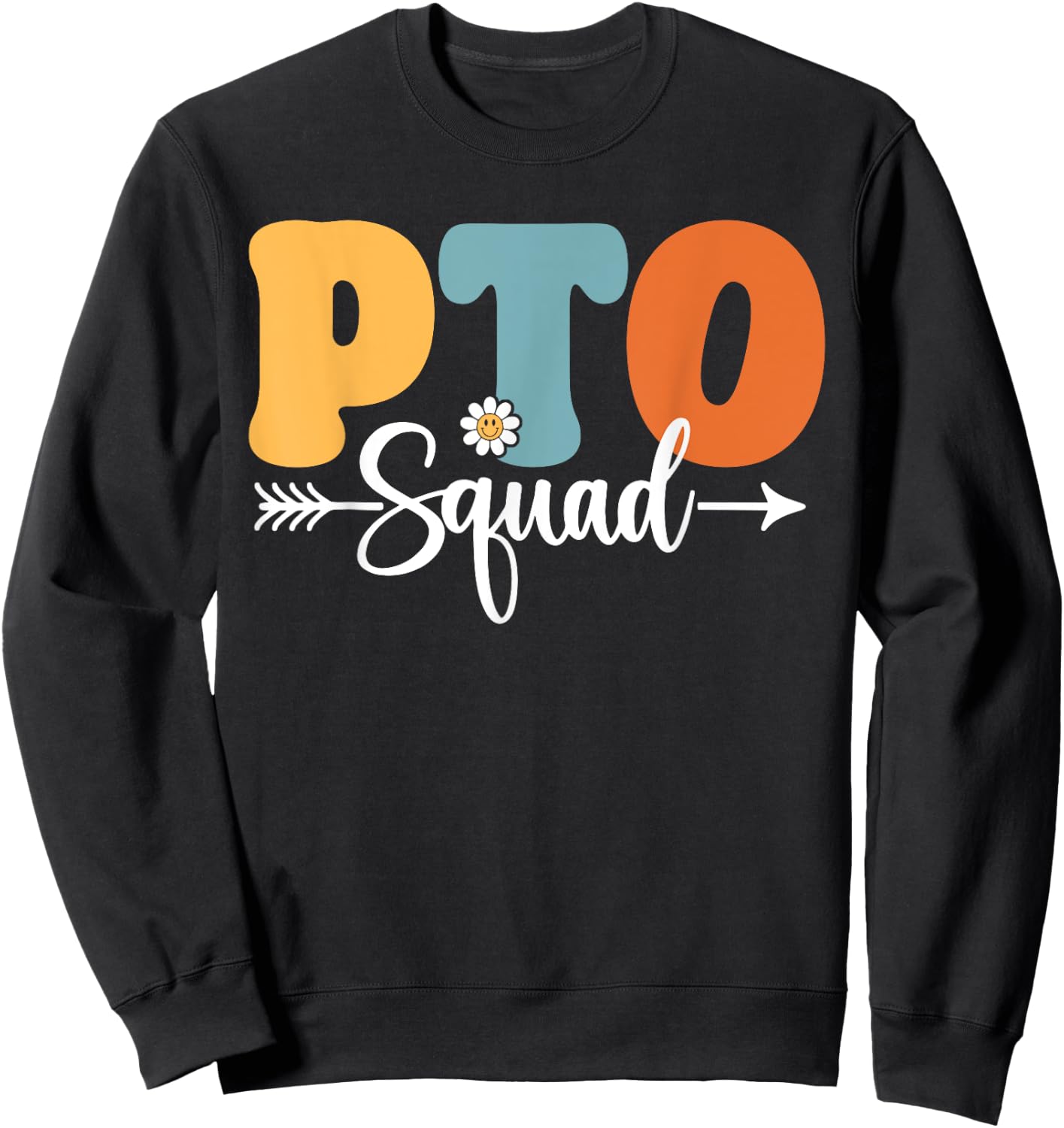 PTO Squad Back To School Teachers Students PTO Crew Men Women Kids Sweatshirt - Sweatshirt | Black