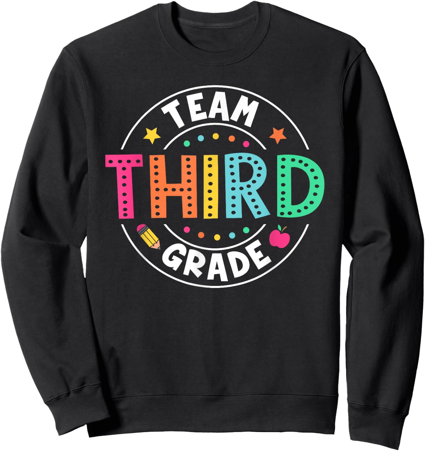Team Third Grade Teacher Kids Back To School 3rd Grade Squad Sweatshirt - Sweatshirt | Black