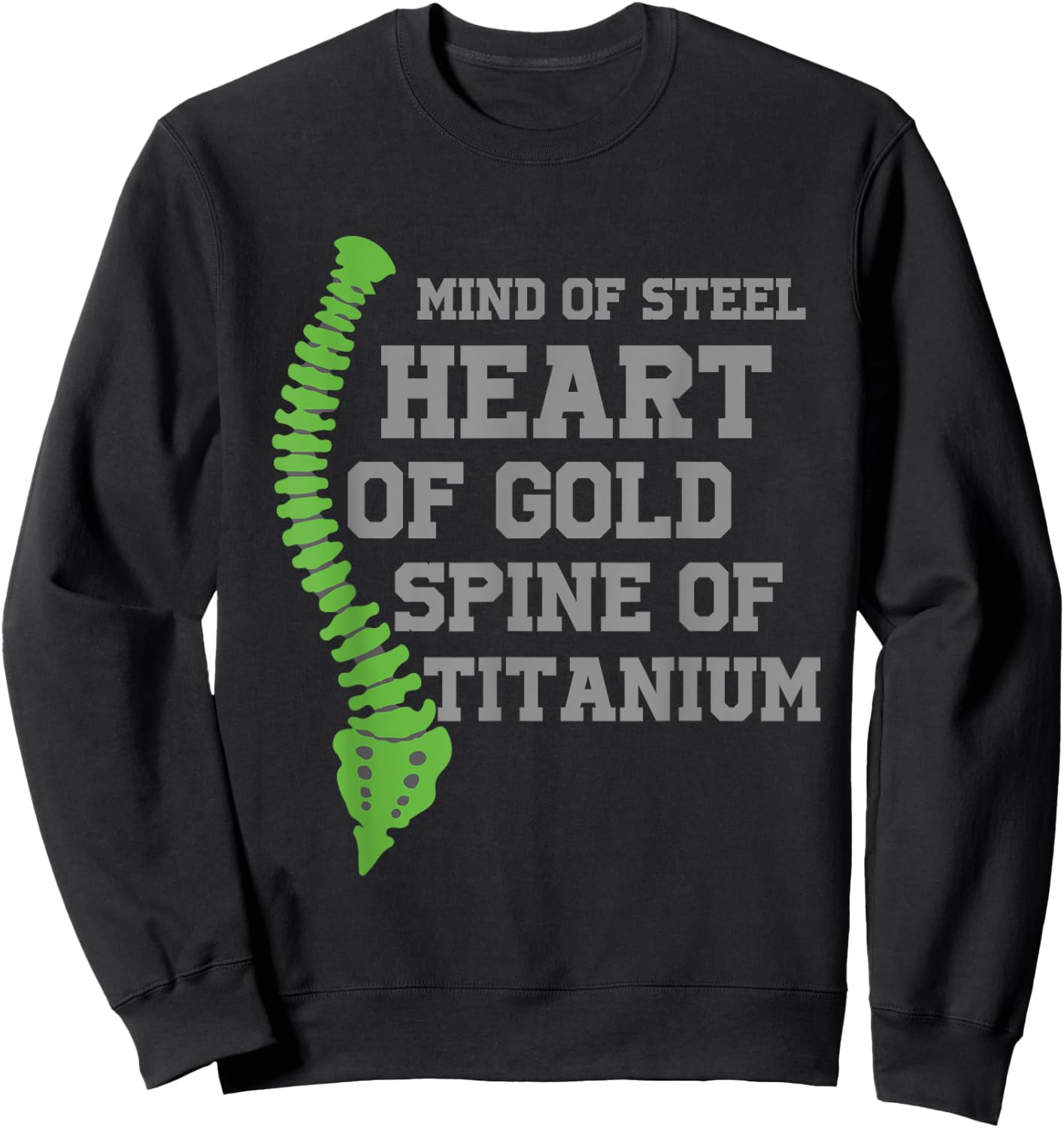 Heart Of Gold Spine Of Titanium Scoliosis Warrior Sweatshirt - Sweatshirt | Black