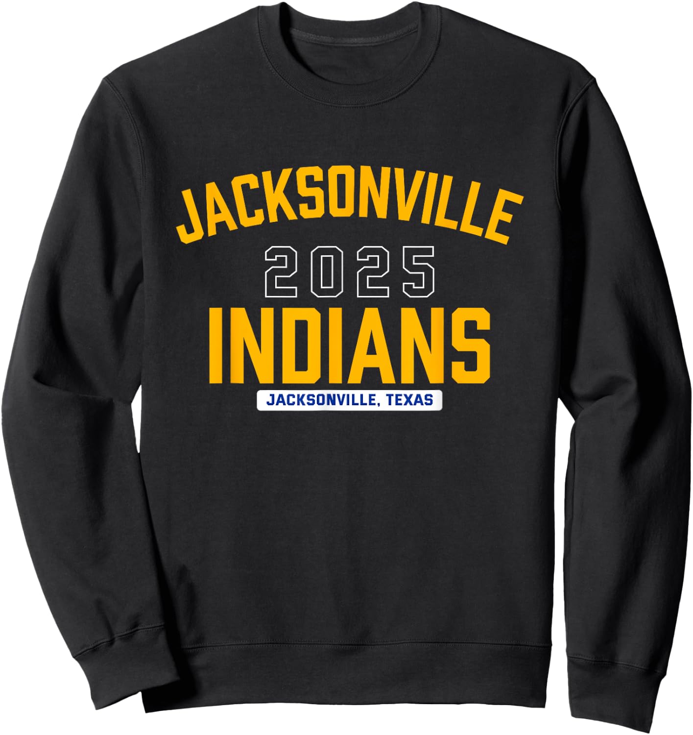 Jacksonville Indians Jacksonville, Texas 2025 Sweatshirt - Sweatshirt | Black