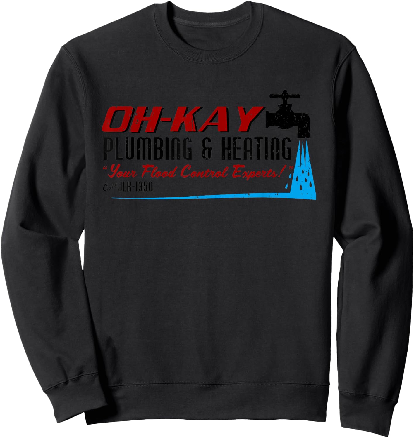 Oh Kay Plumbing And Heating Your Flood Control Retro Blue Short Sleeve Sweatshirt - Sweatshirt | Black