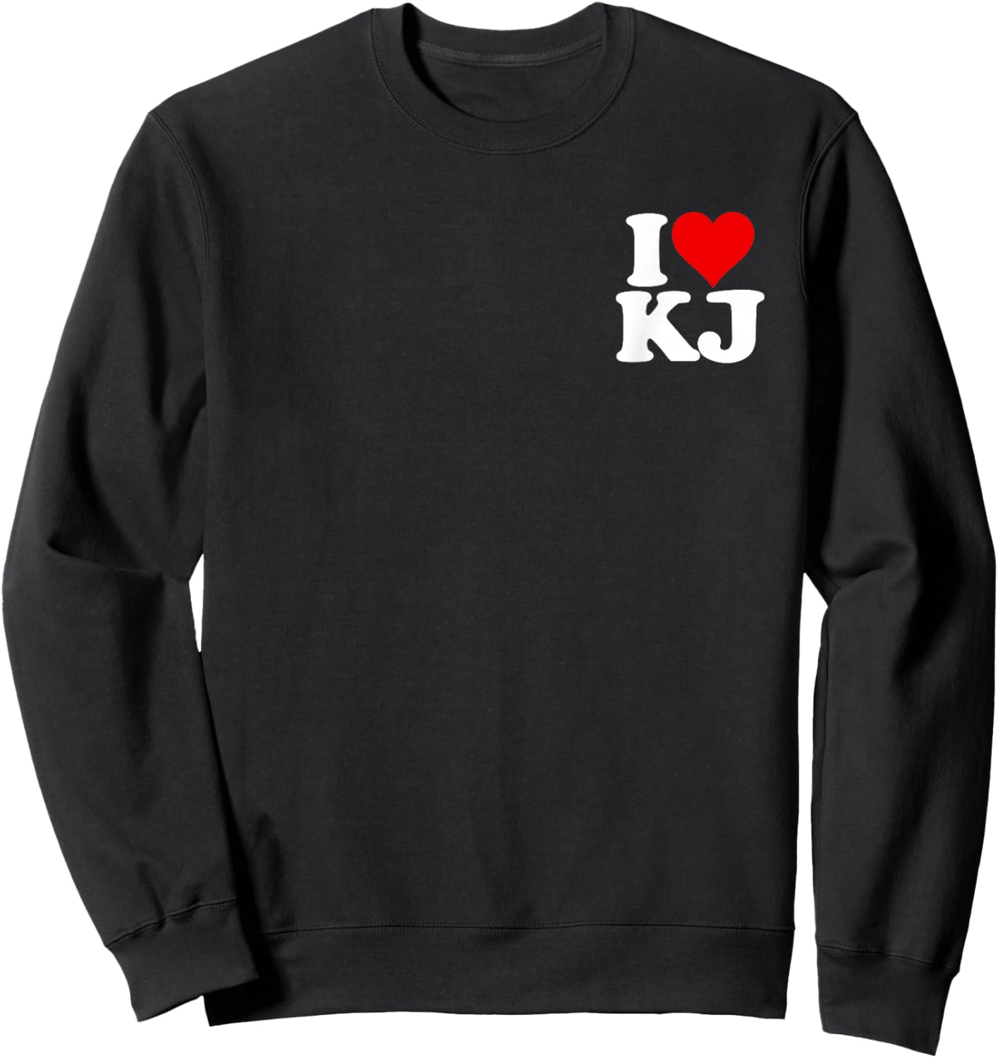 I Love Heart Kj K J Initials Name Nickname on a Sweatshirt - Sweatshirt | Black
