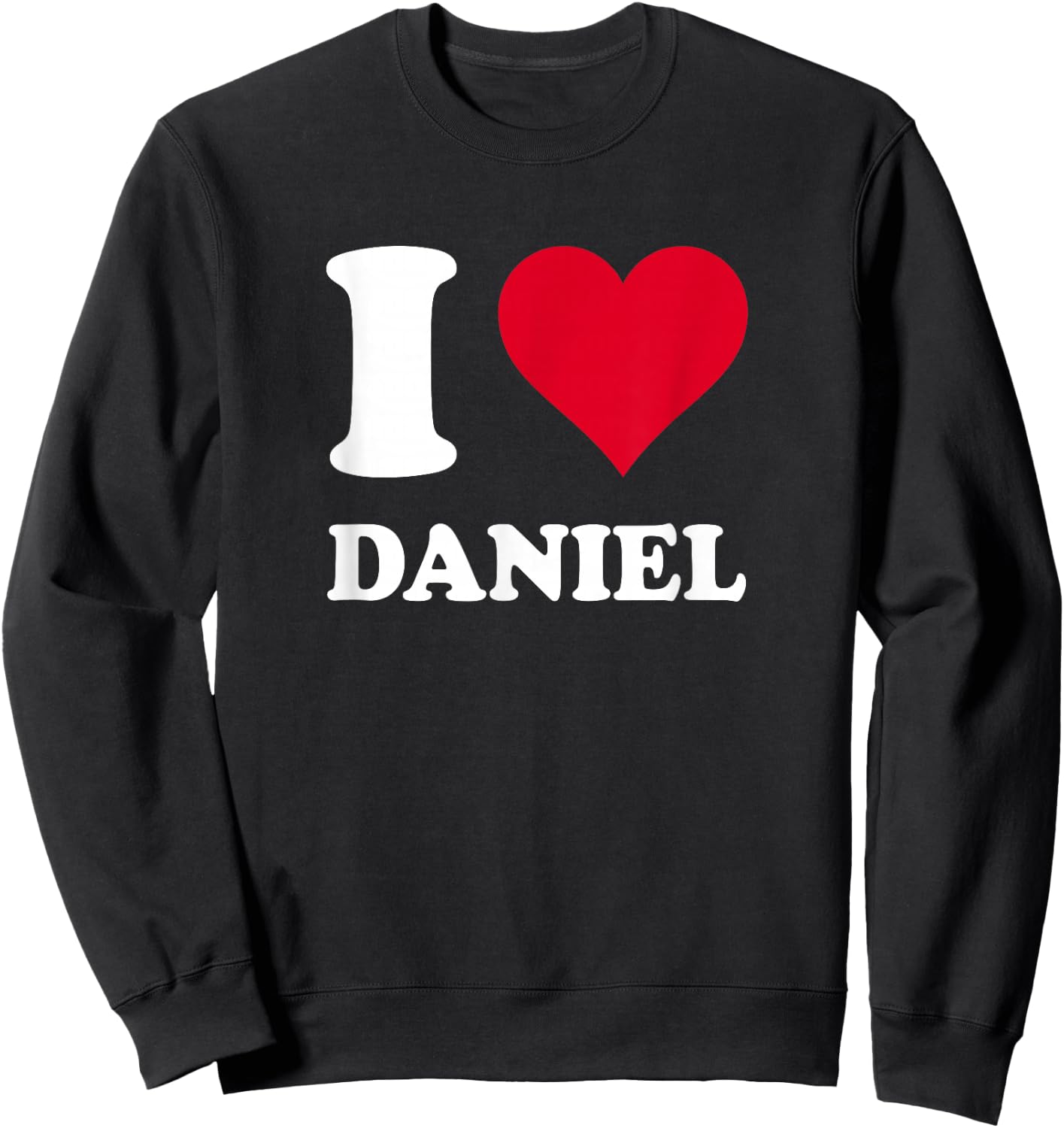 I Love Daniel Sweatshirt - Sweatshirt | Black