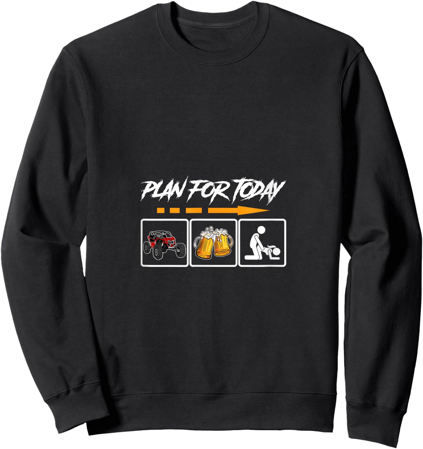 SXS UTV Plan For Today Sweatshirt - Sweatshirt | Black