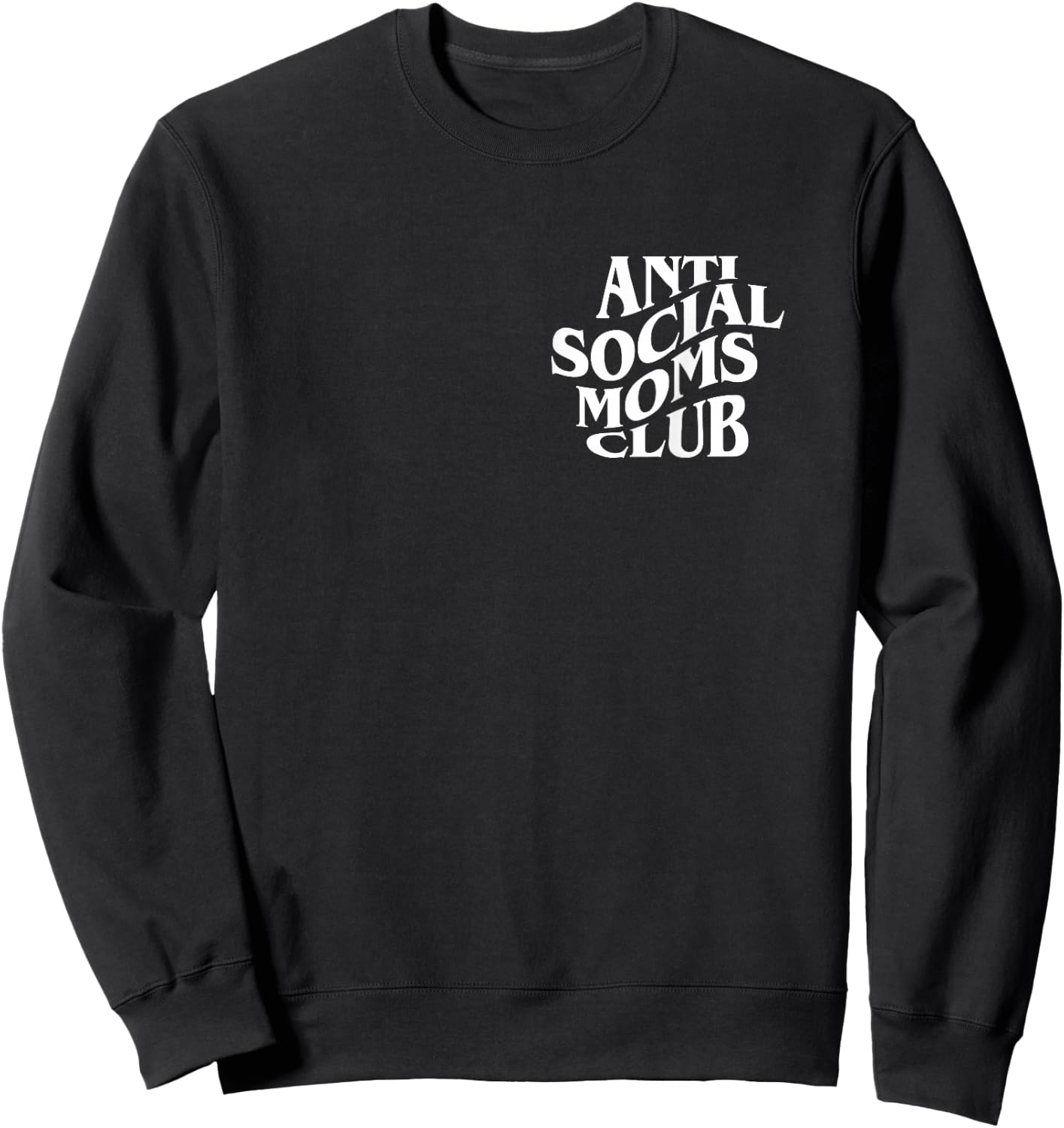 Antisocial Moms Club Anti Social Mama Anxiety Front and Back Sweatshirt - Sweatshirt | Black