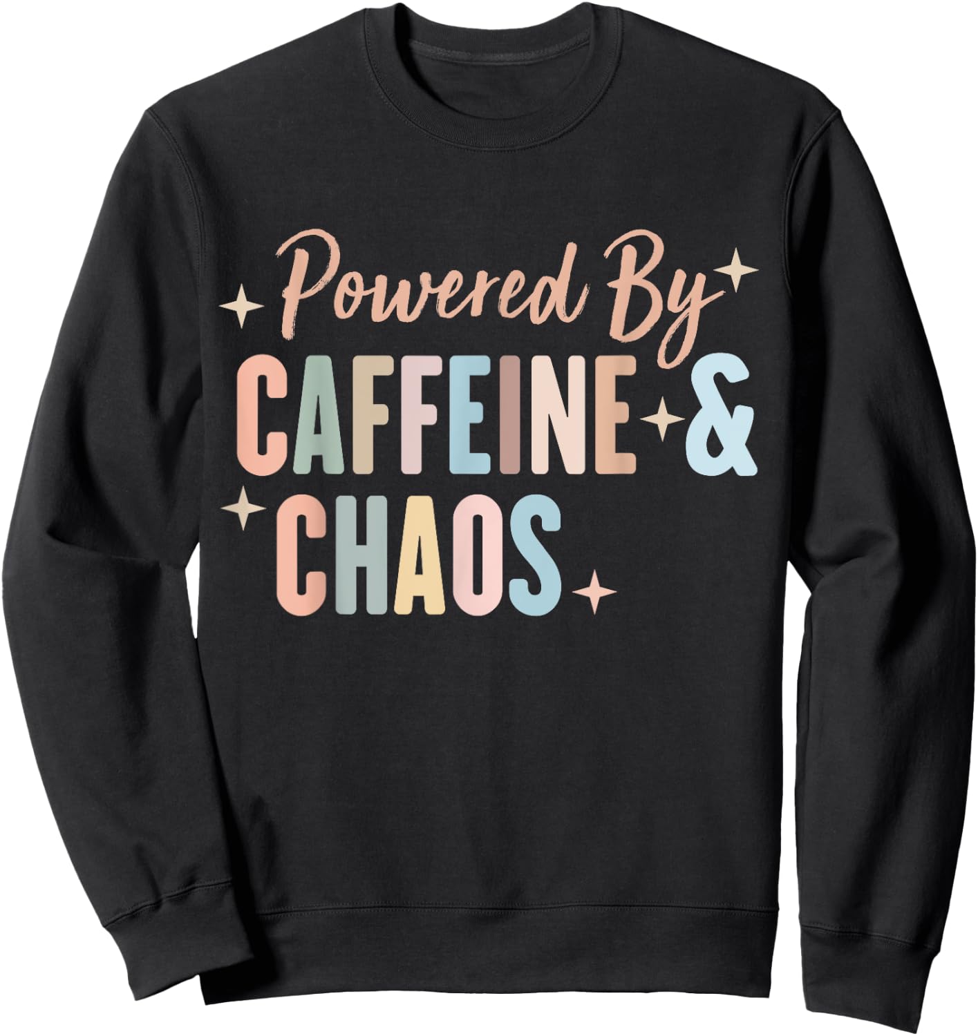 Powered by Caffeine and Chaos - Funny ADHD Sweatshirt - Sweatshirt | Black