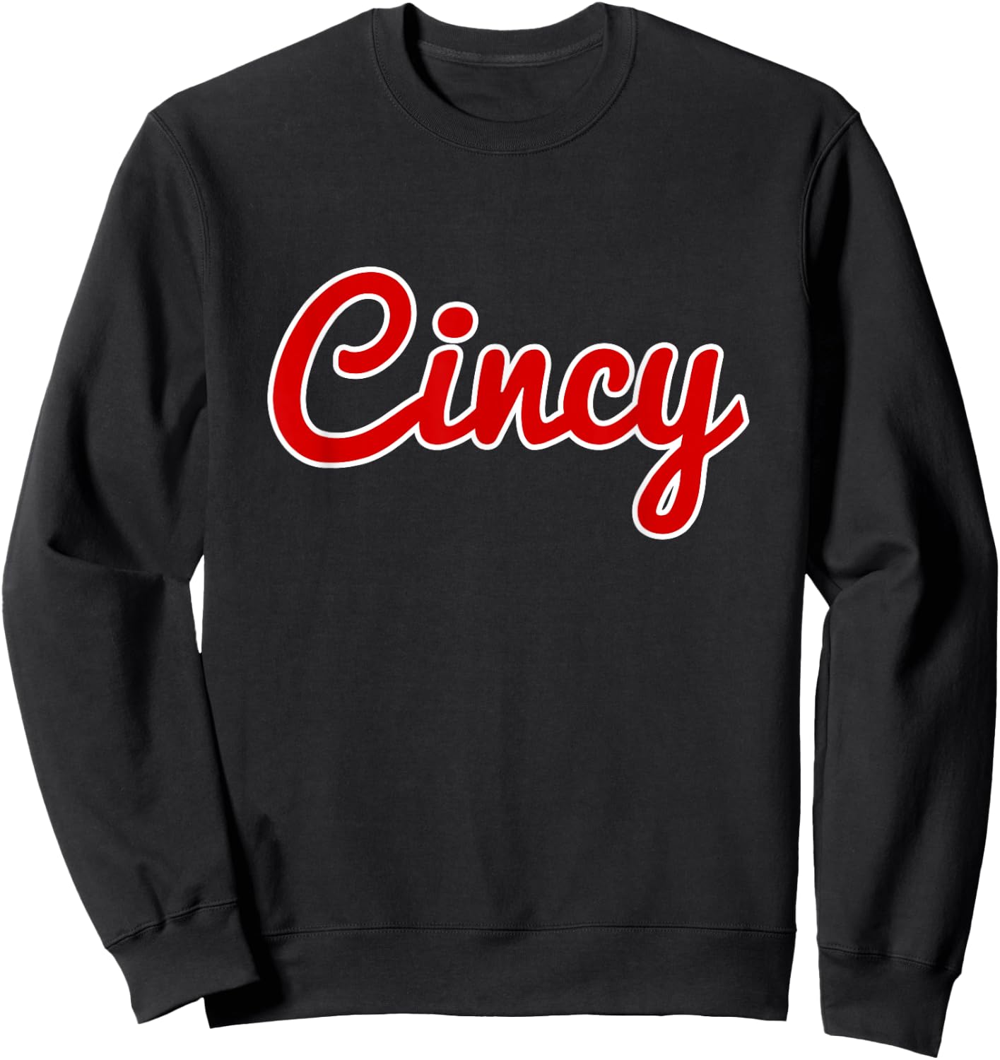 Cincinnati Ohio Classic Red Script Cincy City T Shirt Sweatshirt - Sweatshirt | Black