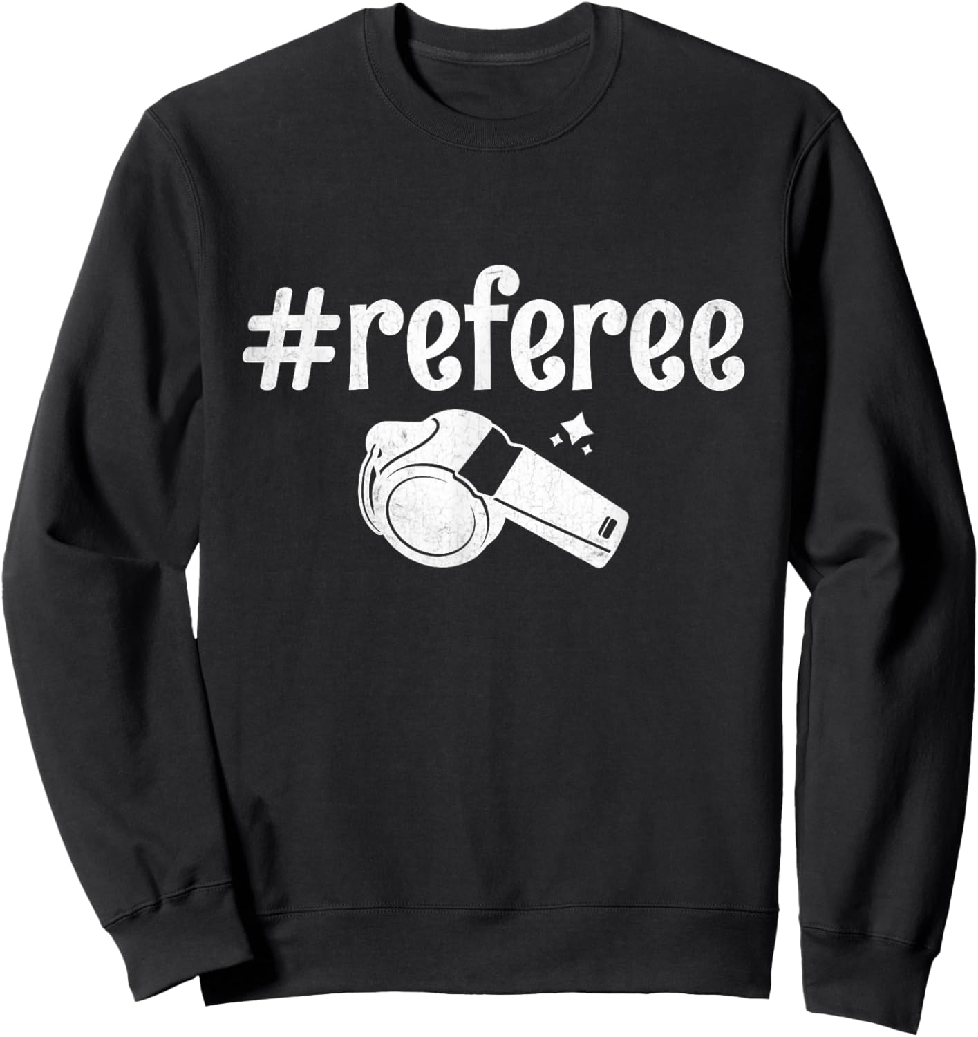 Referee Whistle Referees Game Sports Sweatshirt - Sweatshirt | Black
