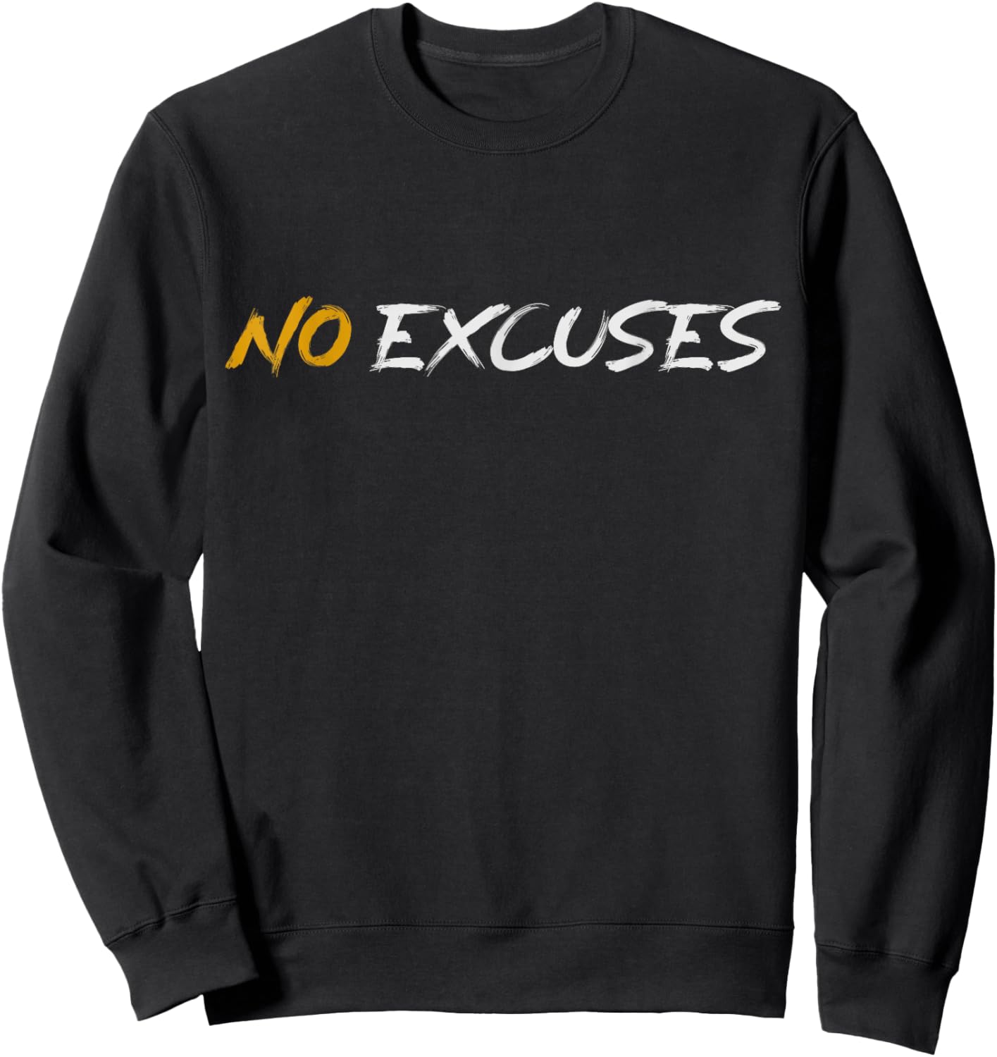 Motivational Workout No Excuses Sweatshirt - Sweatshirt | Black
