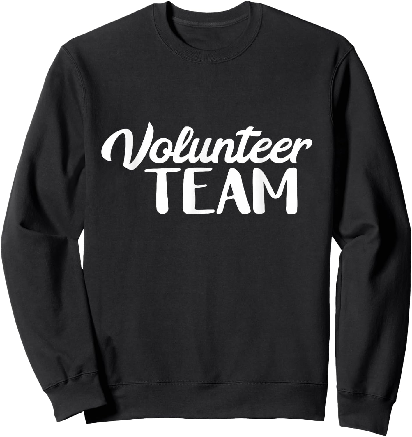 Volunteer Team Volunteering Appreciation Job Unpaid Hobby Sweatshirt - Sweatshirt | Black