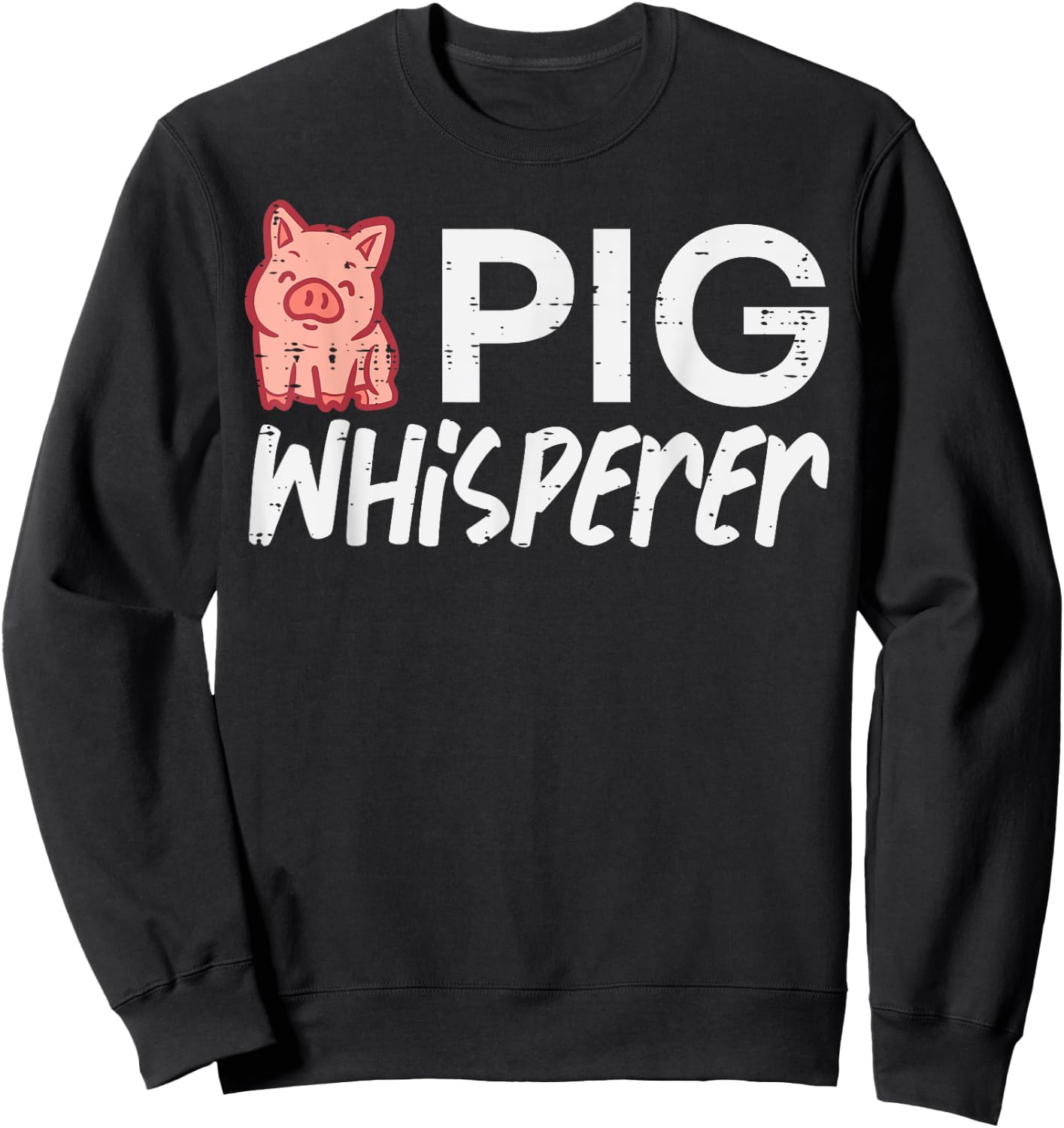 Pig Whisperer Funny Hog Farmer Swine Farm Men Women Kids Sweatshirt - Sweatshirt | Black