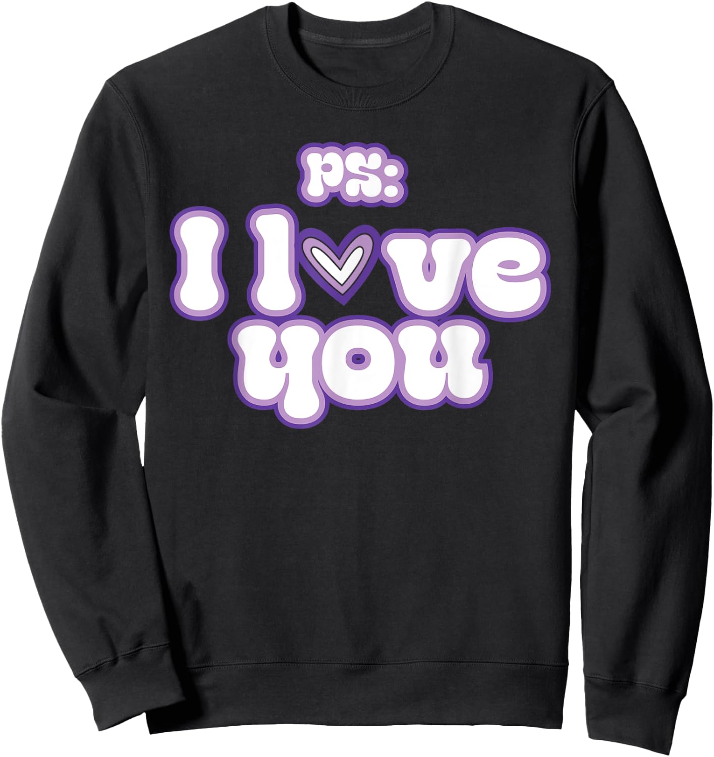 PS: I Love You Groovy Valentine's Day Purple Vintage Sweatshirt - Sweatshirt | Black